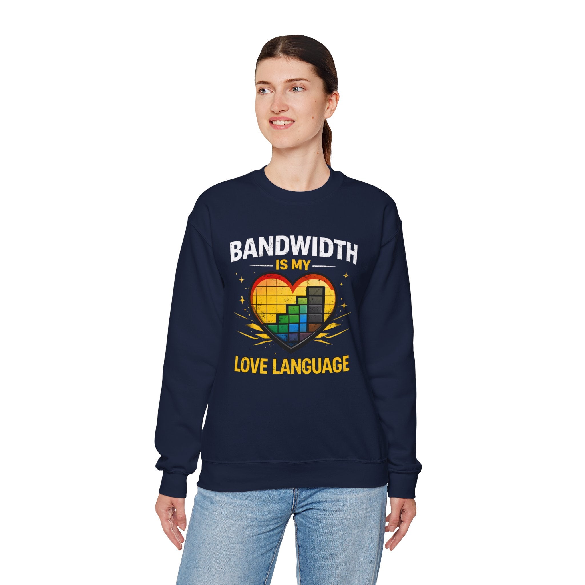 "Bandwidth Is My Love Language" Graphic Crewneck Sweatshirt