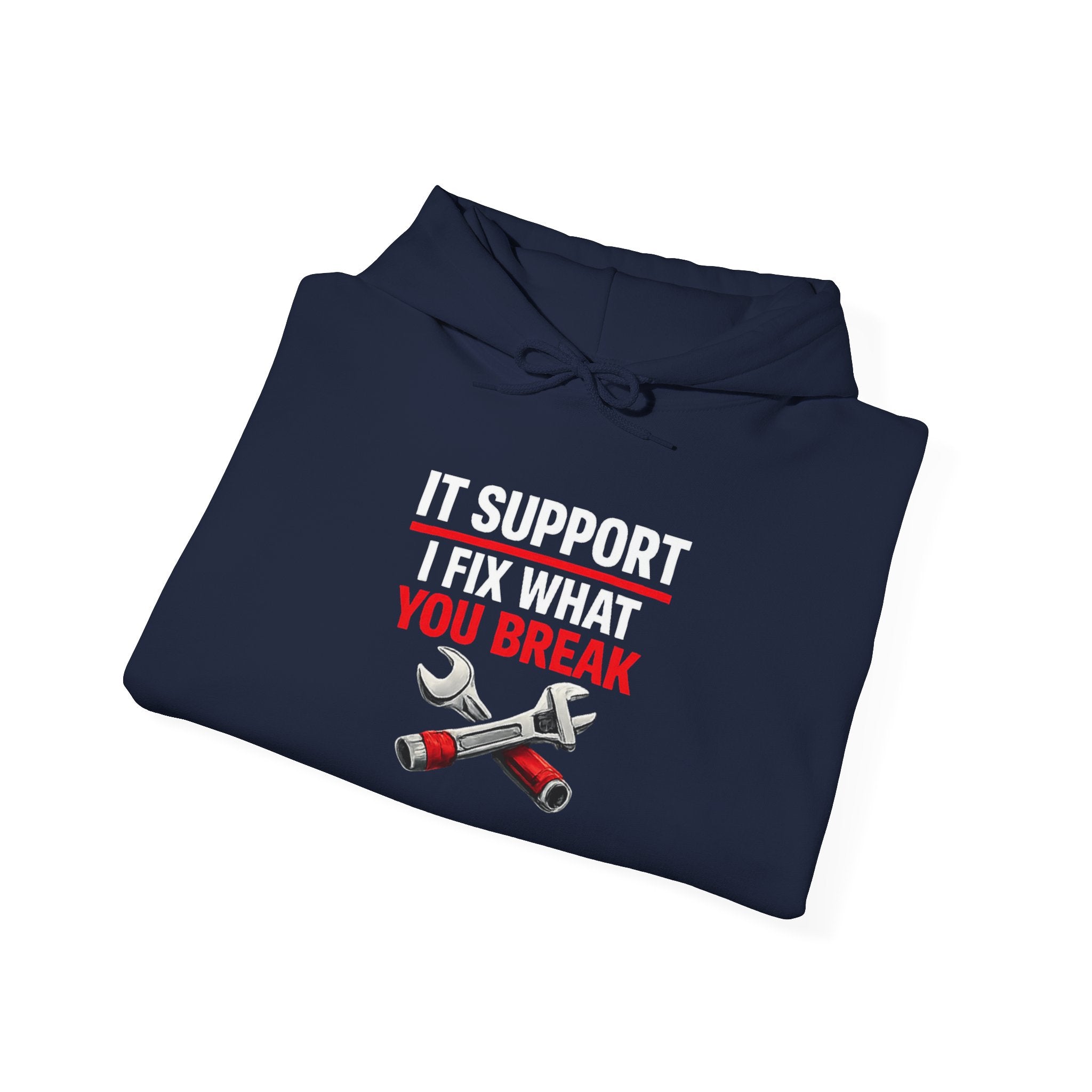 "IT Support: I Fix What You Break" IT Humor Unisex Heavy Blend™ Hoodie