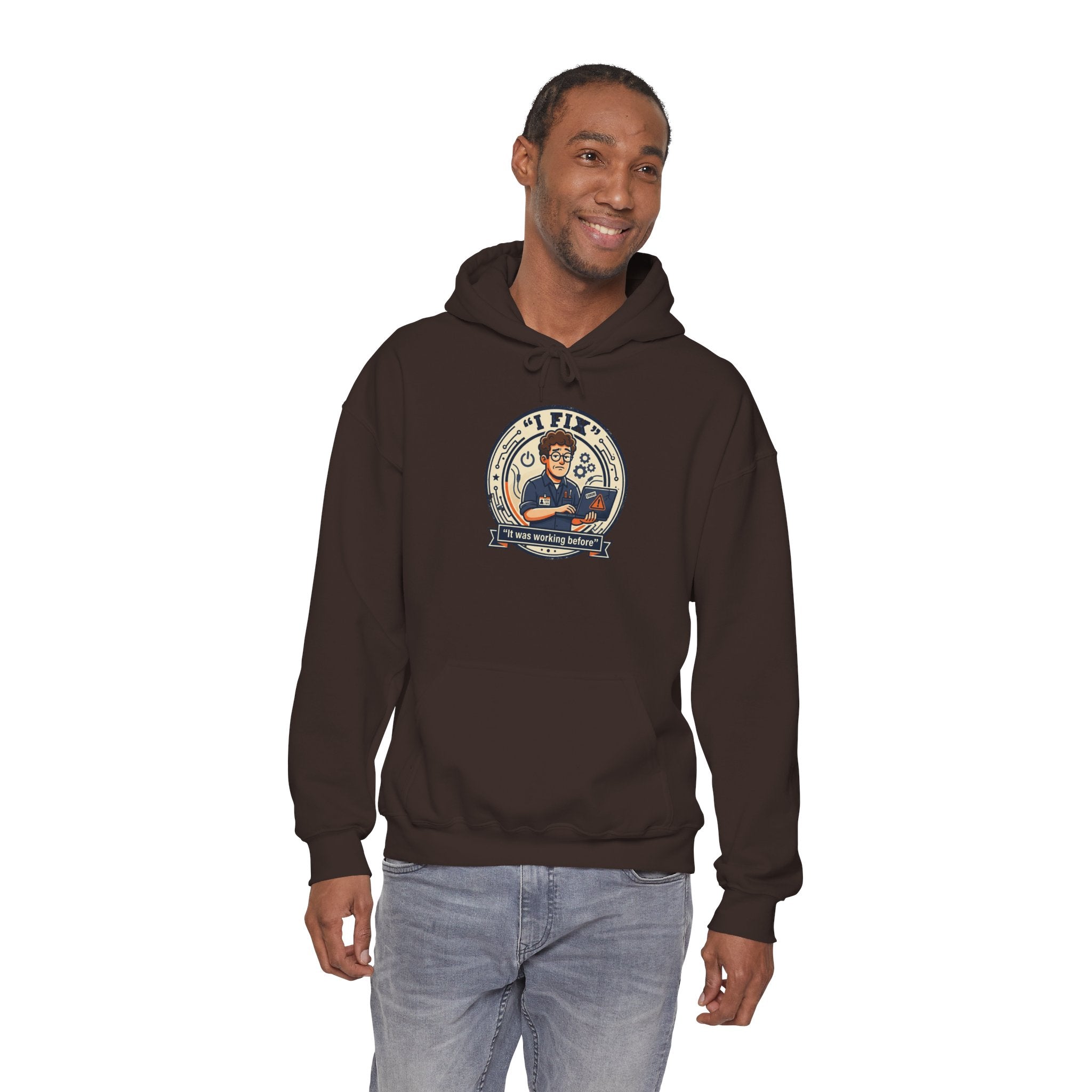 Tech Humor Hoodie - "I Fix: It Worked Before" IT Humor Pullover