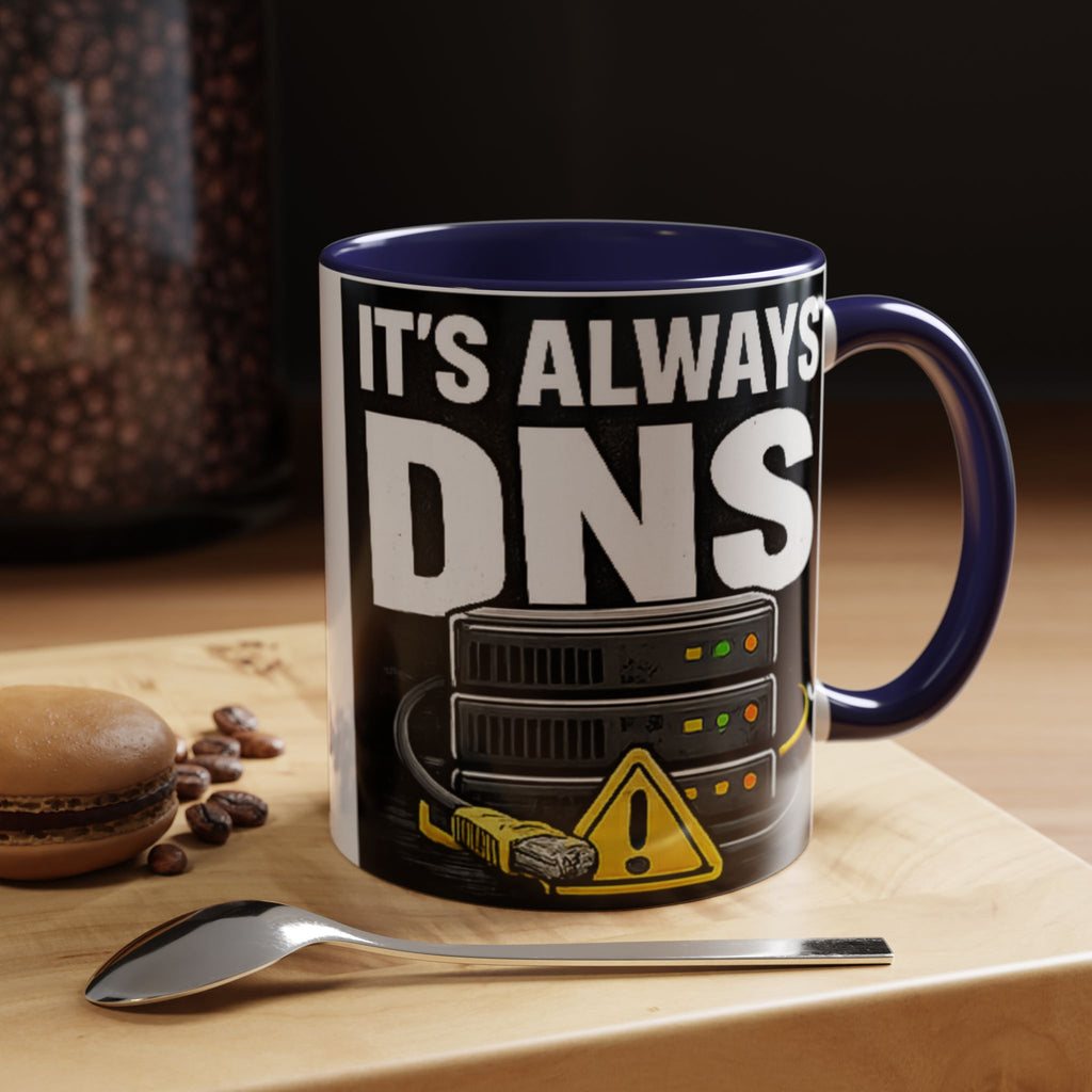 "It's Always DNS" IT Humor Accent Coffee Mug (11, 15oz)