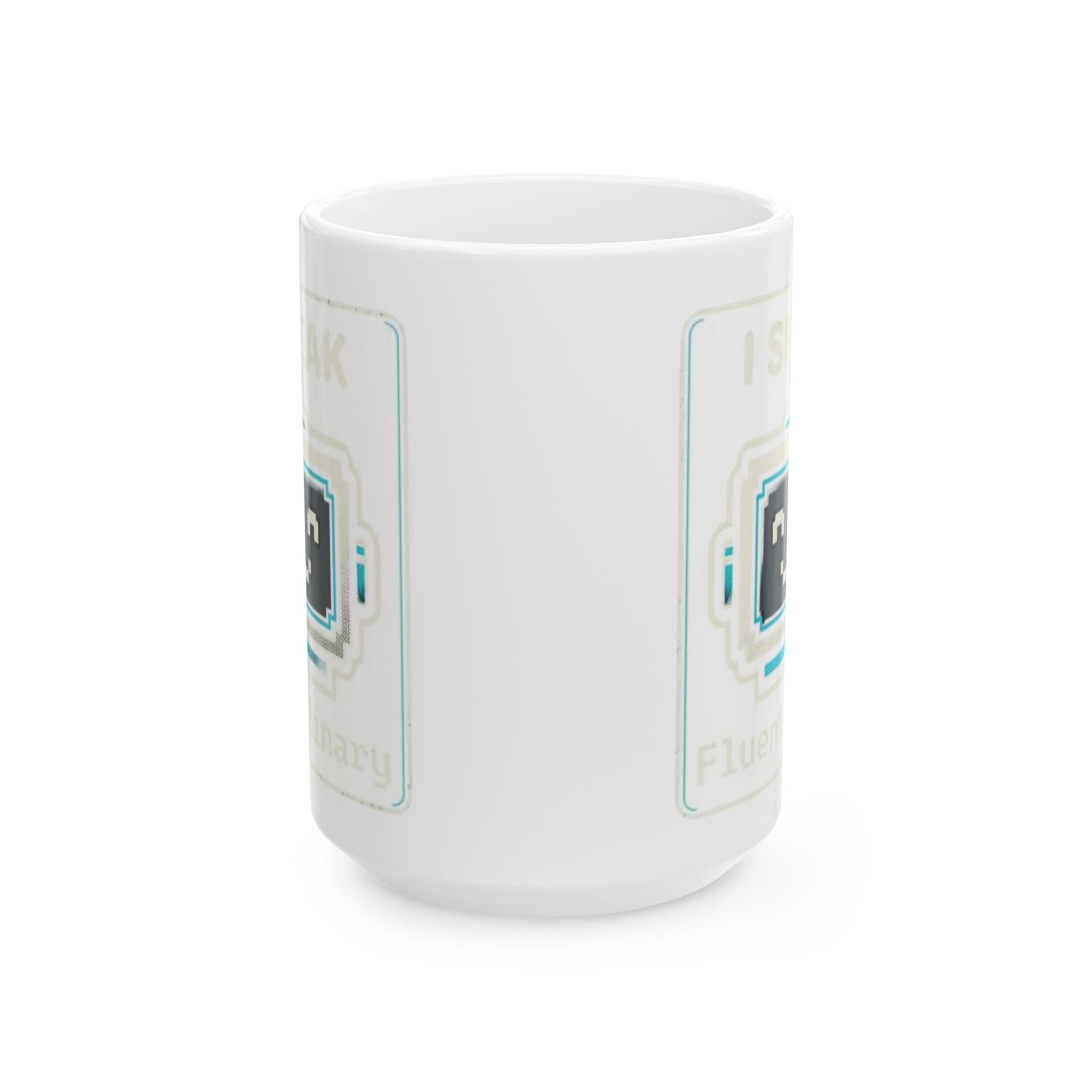 "I Speak Fluent Binary" Geek Humor Ceramic Mug, (11oz, 15oz)