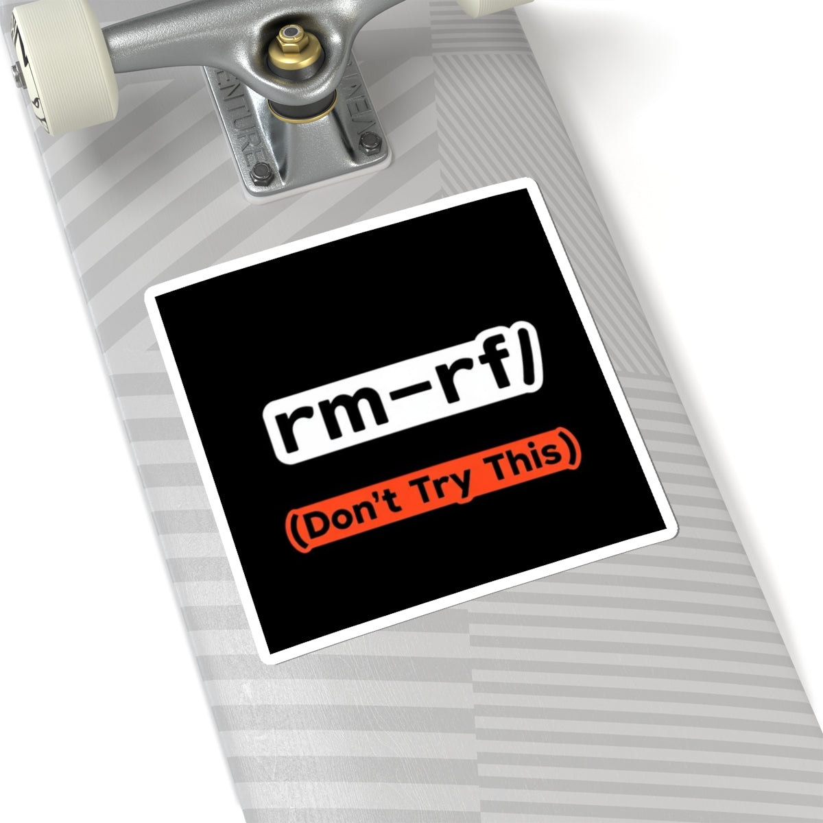 "rm -rf/ (Don't Try This)" Tech Humor Funny IT Kiss-Cut Sticker Tech Laptop Decal