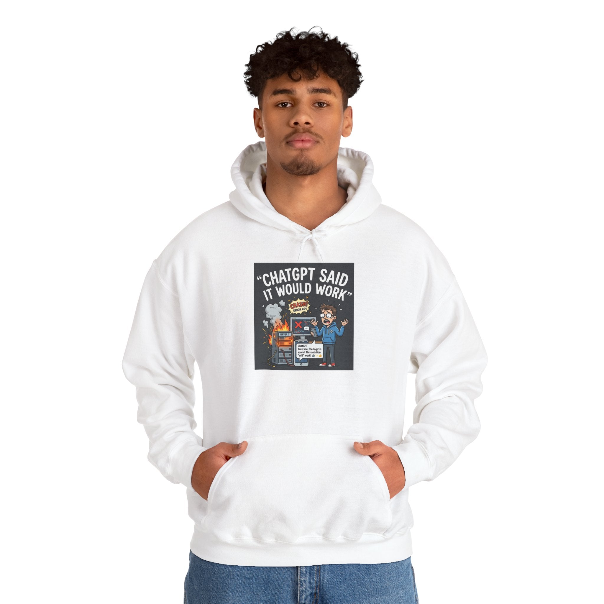 "ChatGPT Said It Would Work" Funny AI Tech Support Graphic Hoodie