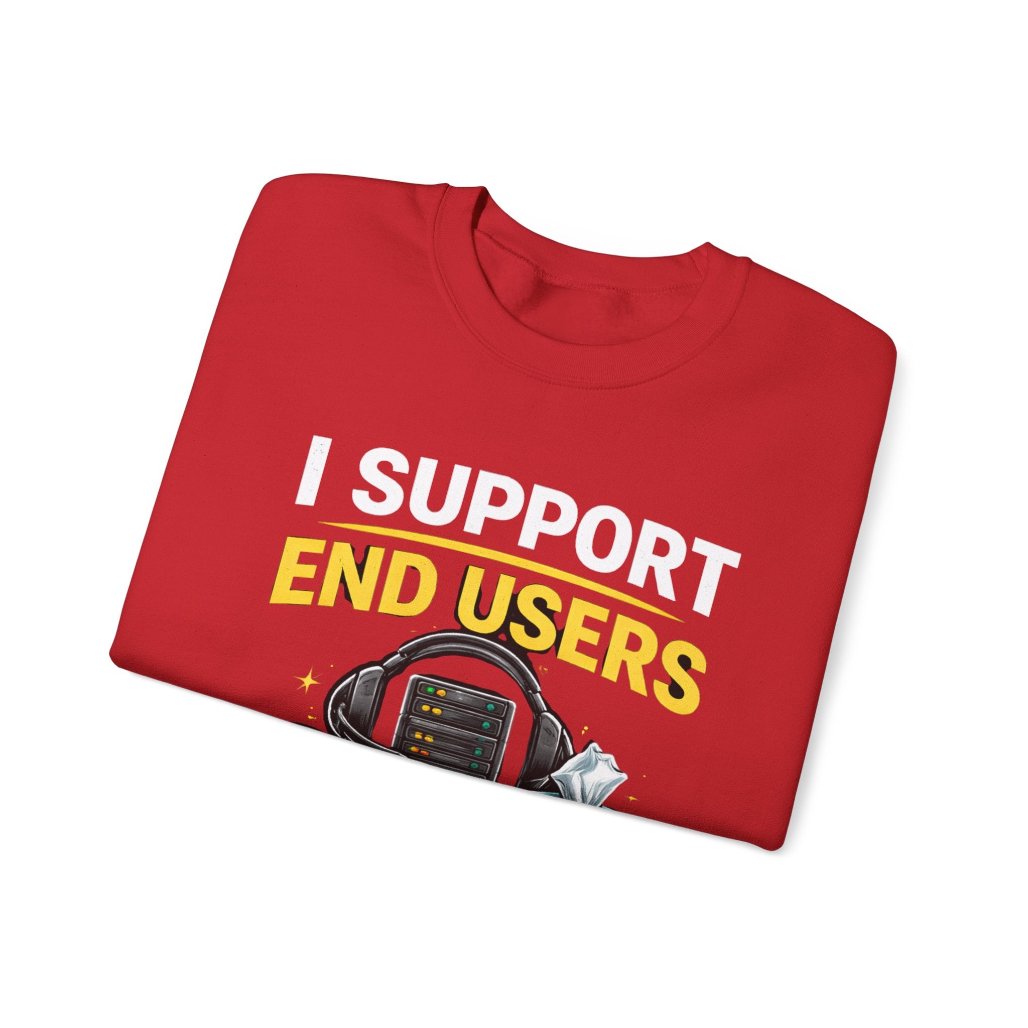 "I Support End Users... Emotionally" IT Funny Tech Support Crewneck Sweatshirt