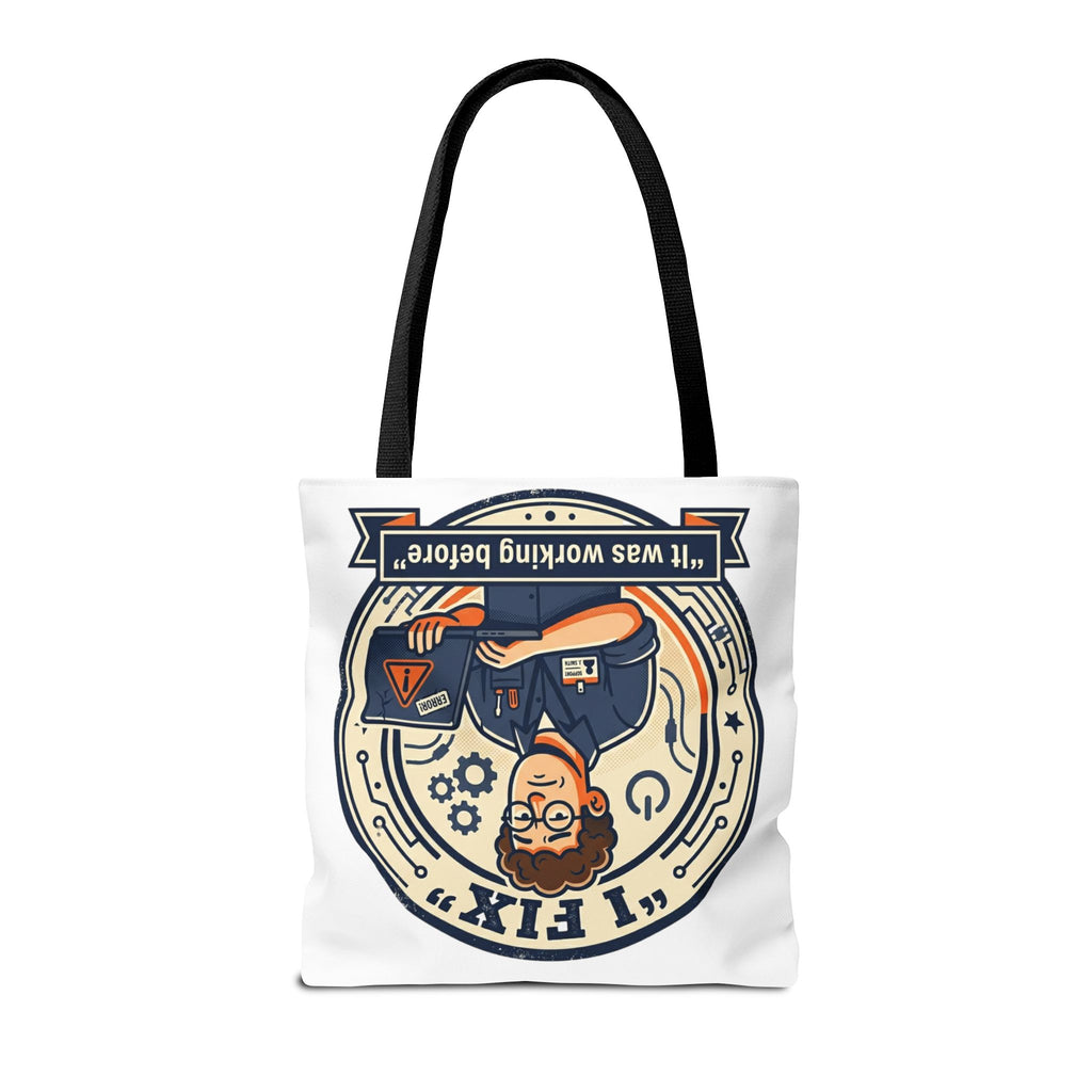 "I Fix: It Worked Before" Funny IT Tech Humor Tote Bag