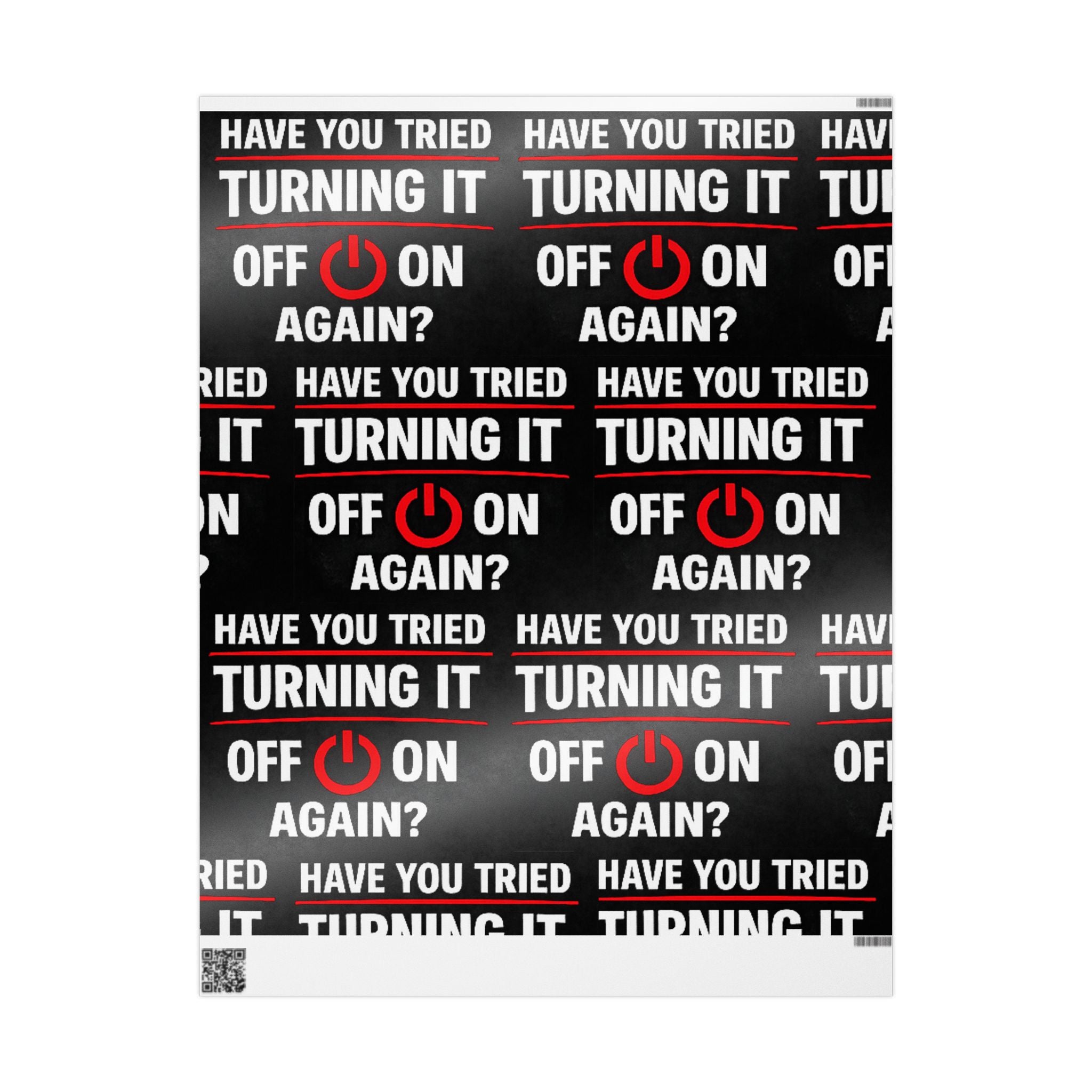 "Have You Tried Turning It Off & On Again?" Funny IT Graphic Holiday Gift Wrap (Bold Red & White Text) Tech Humor Wrapping Paper