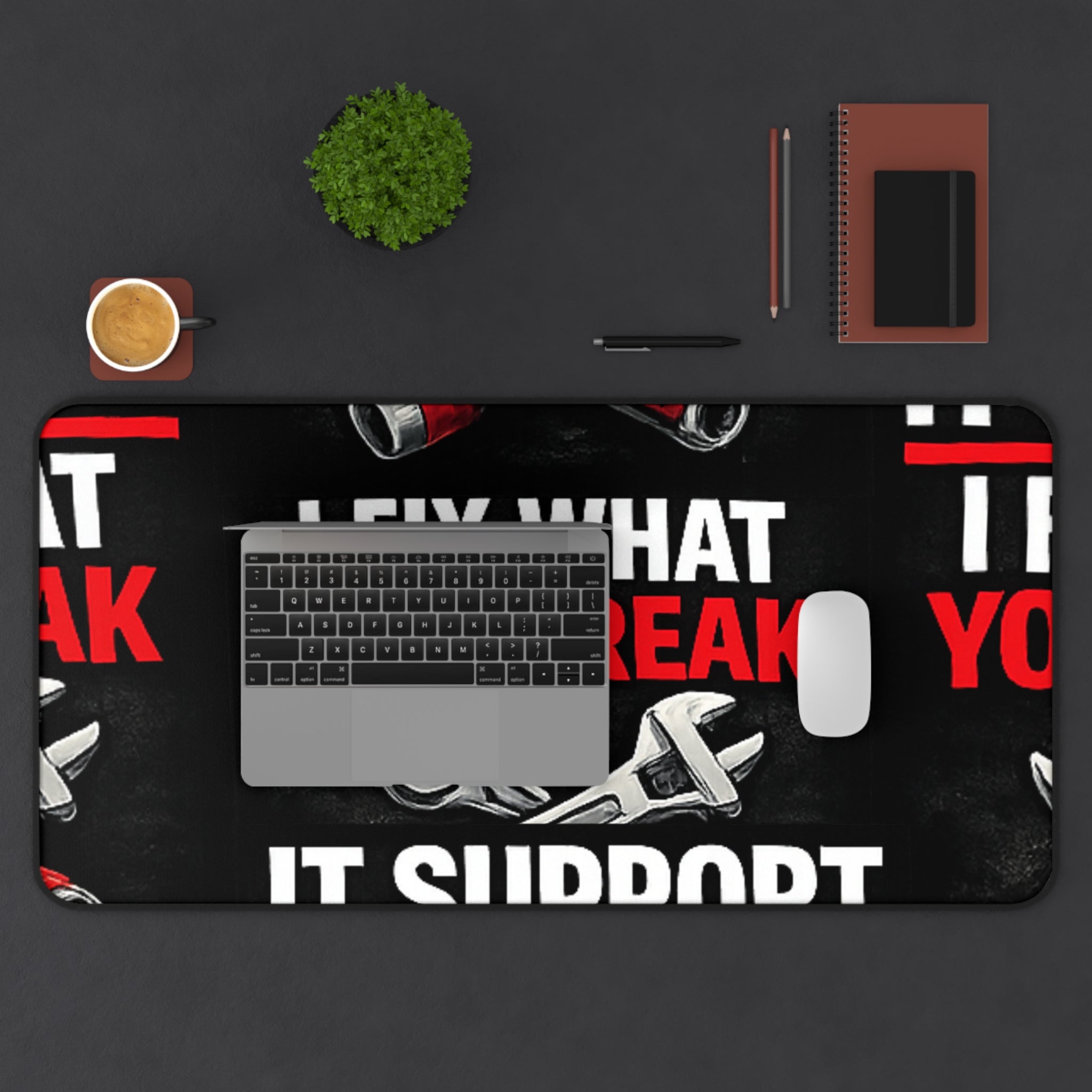 "I Fix What You Break" Tech Humor Computer Mouse Pad for Techs Funny IT Support Desk Mat