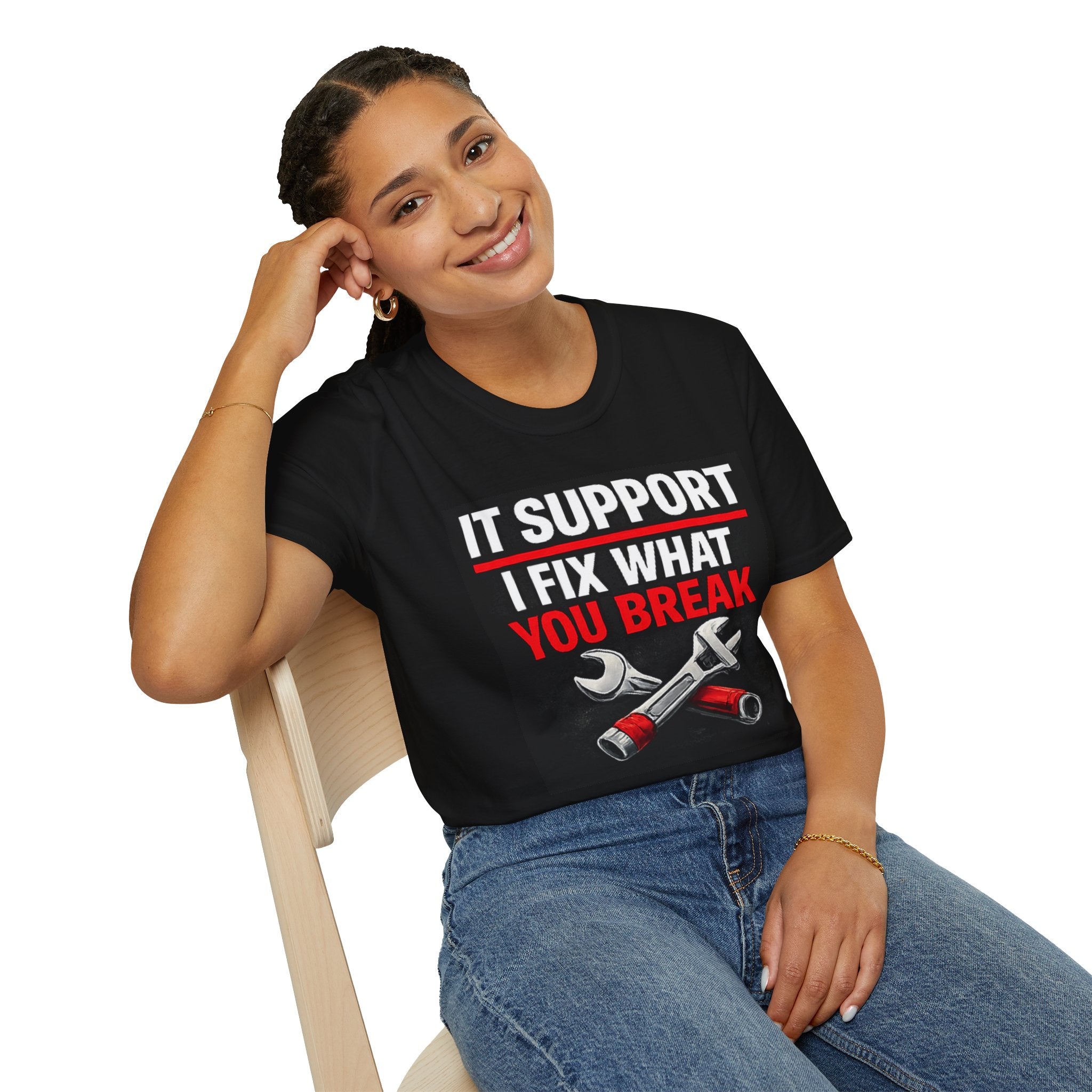 "IT Support: I Fix What You Break" Funny IT Tech Support Humor T-Shirt