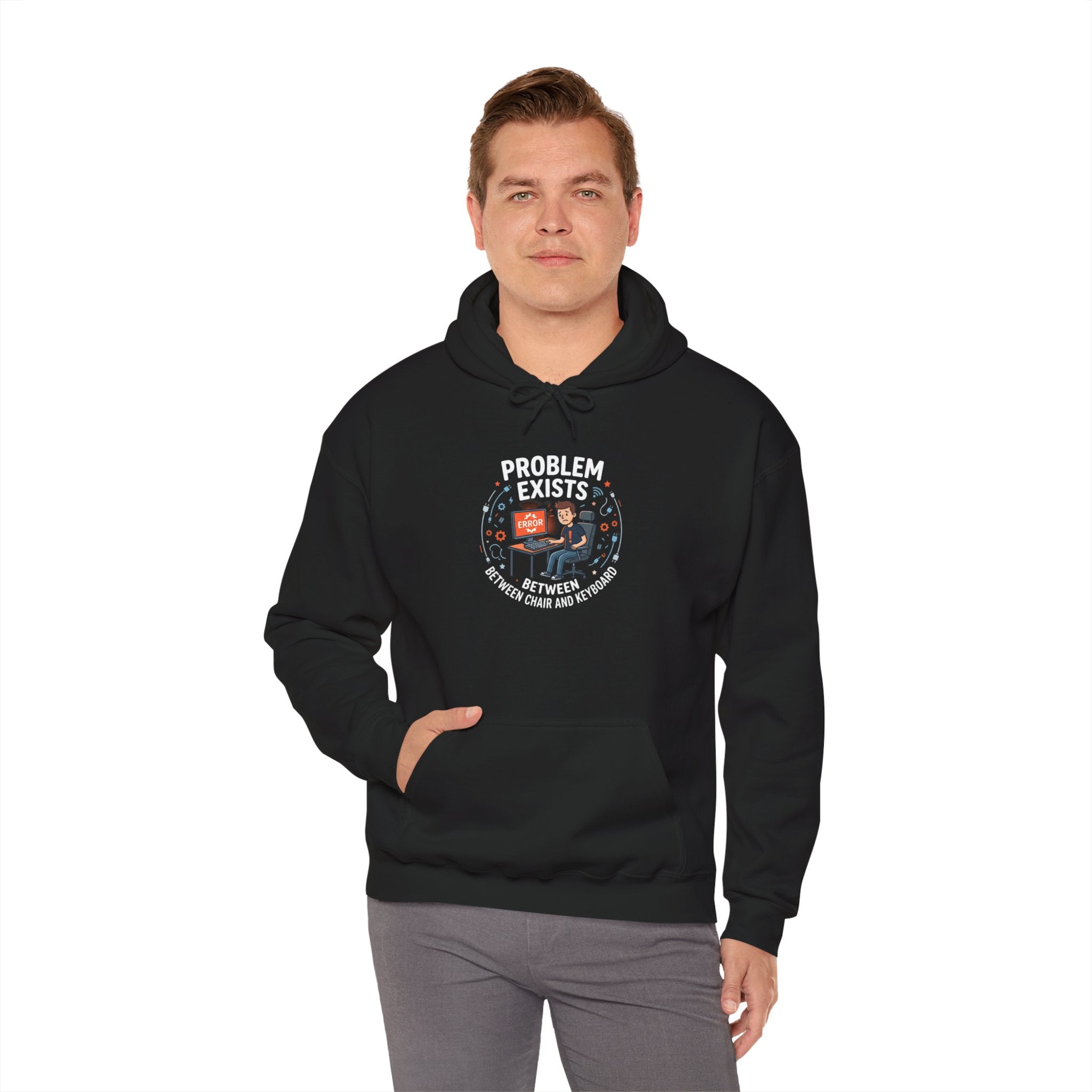 "Problem Exists Between the Chair & Keyboard" Tech Humor Graphic Hoodie