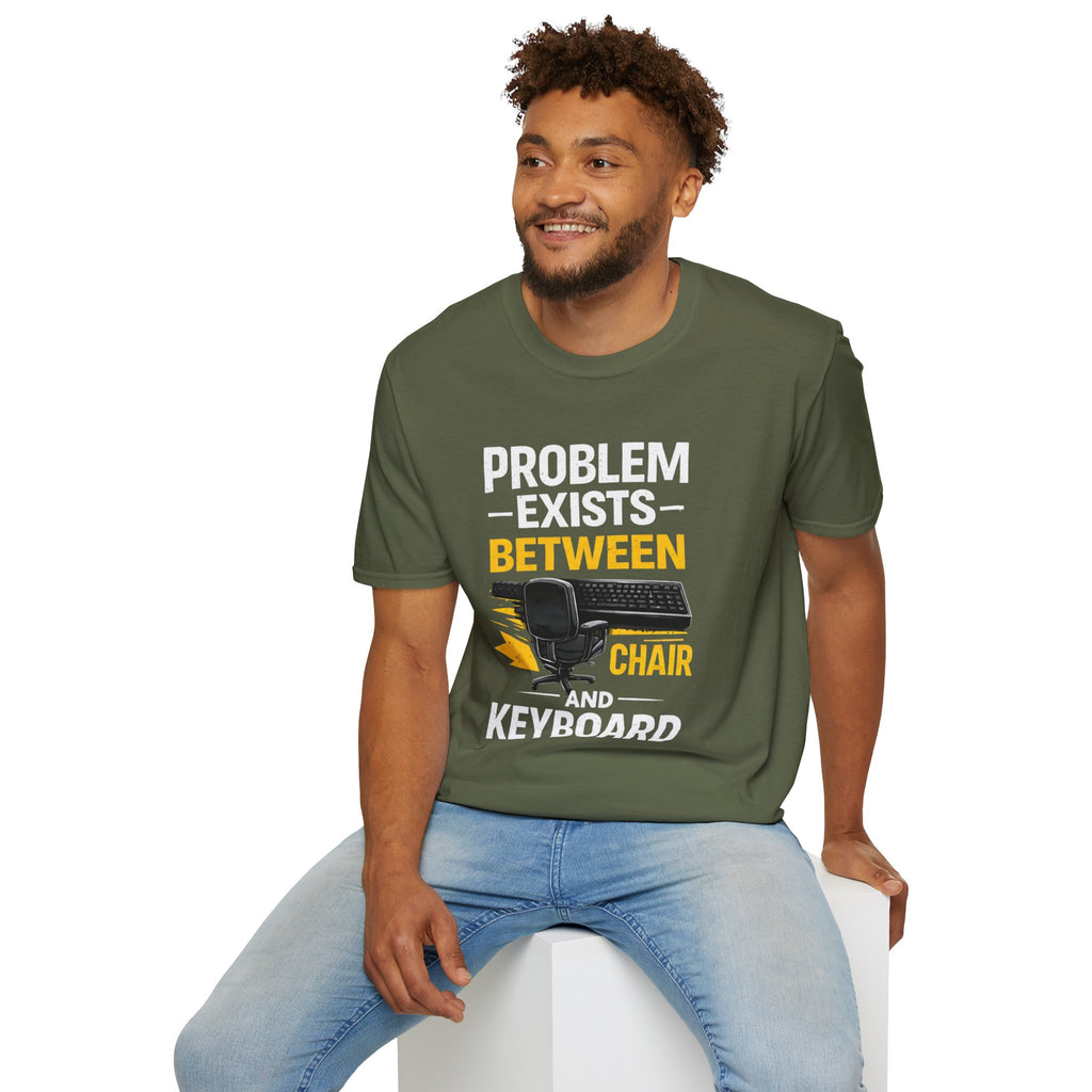 "Problem Exists Between Chair and Keyboard" Tech Humor T-Shirt — Funny Gamer/IT Tee