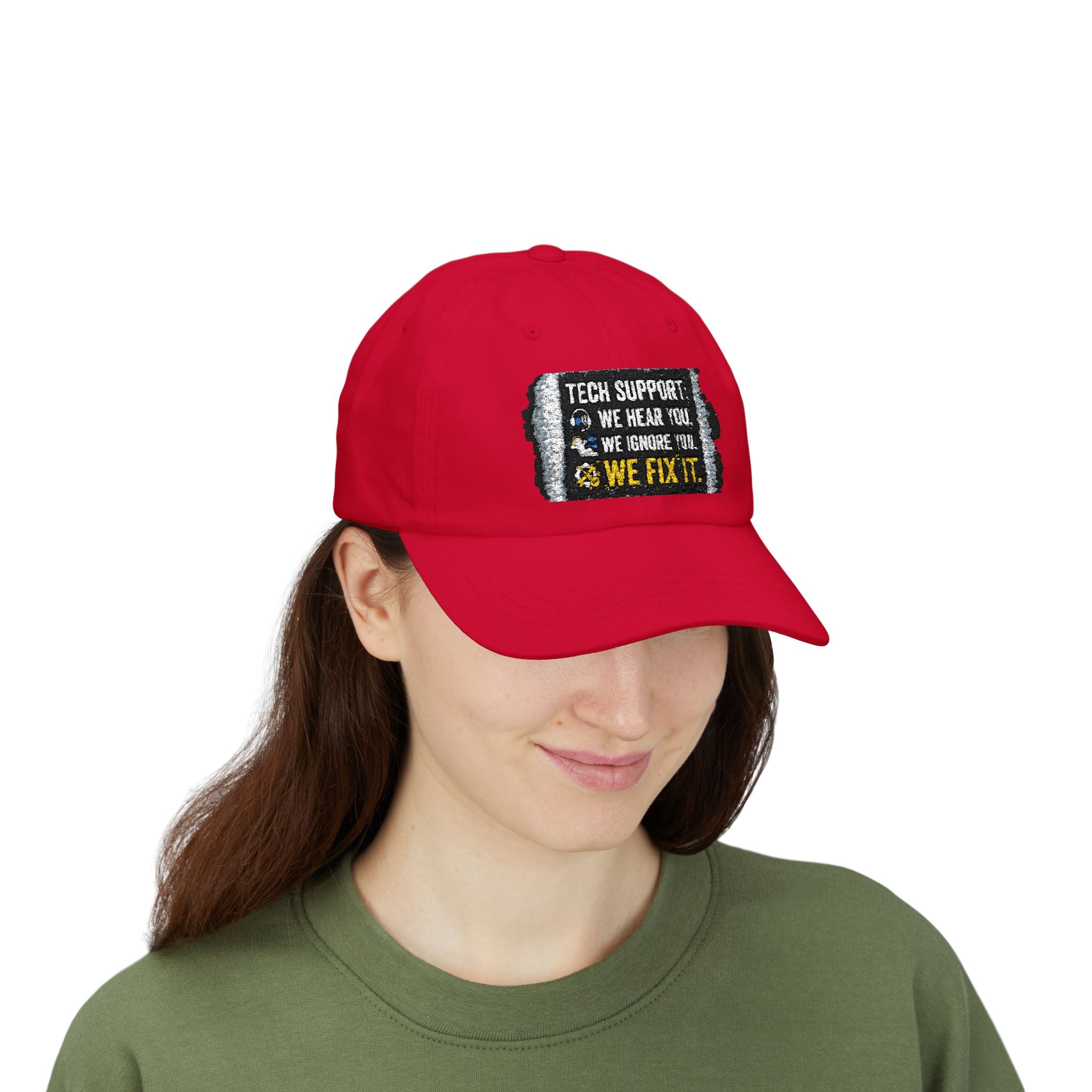 “We Hear You, We Ignore You, We Fix It” Tech Humor Funny IT Baseball Hat/Cap