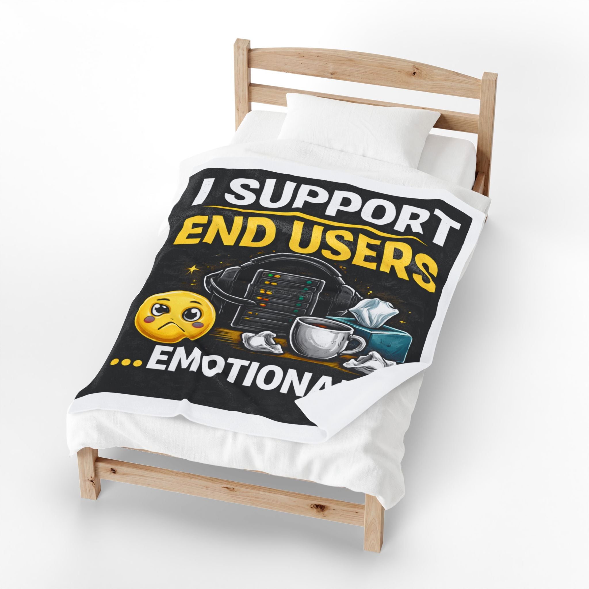 "I Support End Users... Emotionally" Tech Humor Funny IT Velveteen Plush Blanket