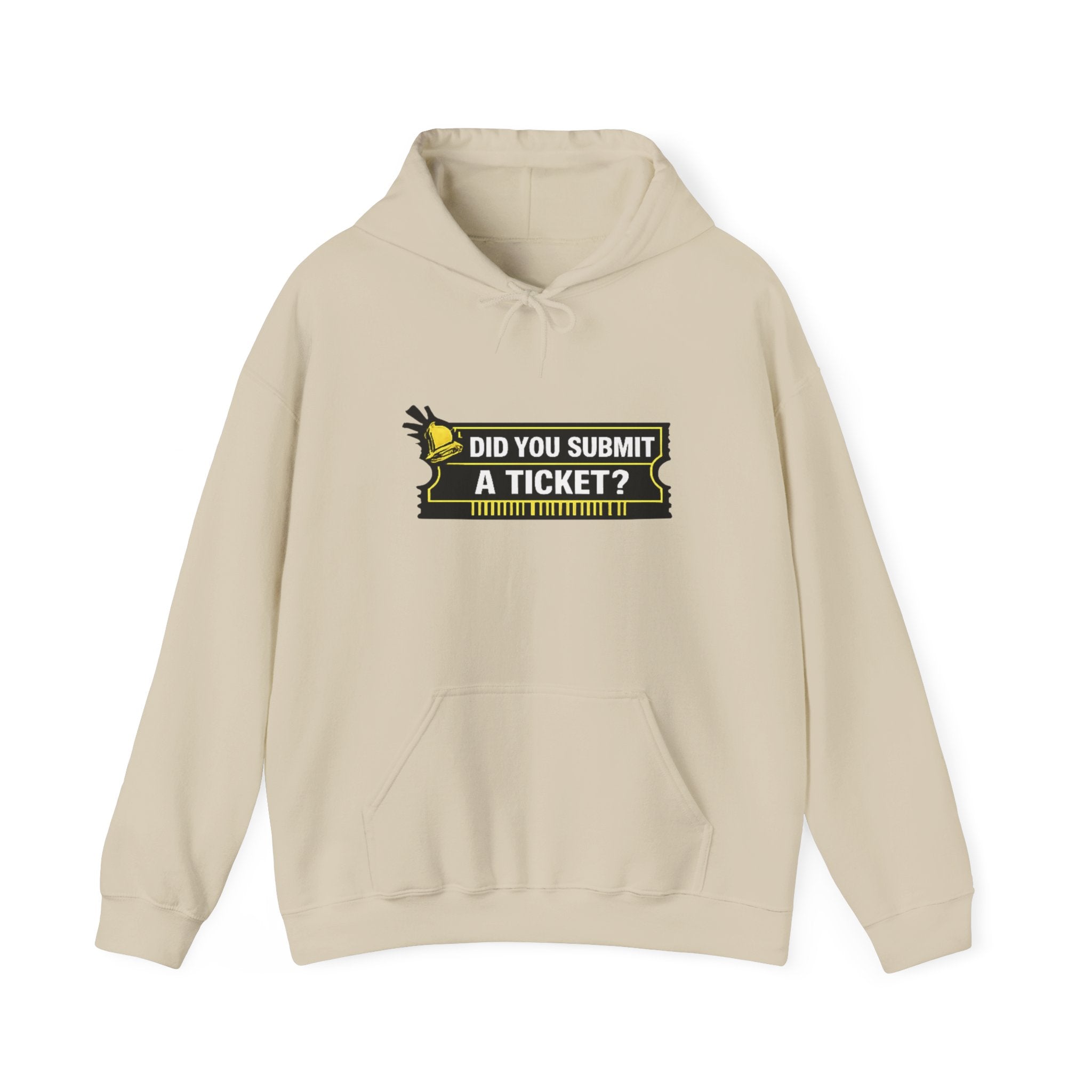 "Did You Submit a Ticket?" IT Support Humor Hoodie