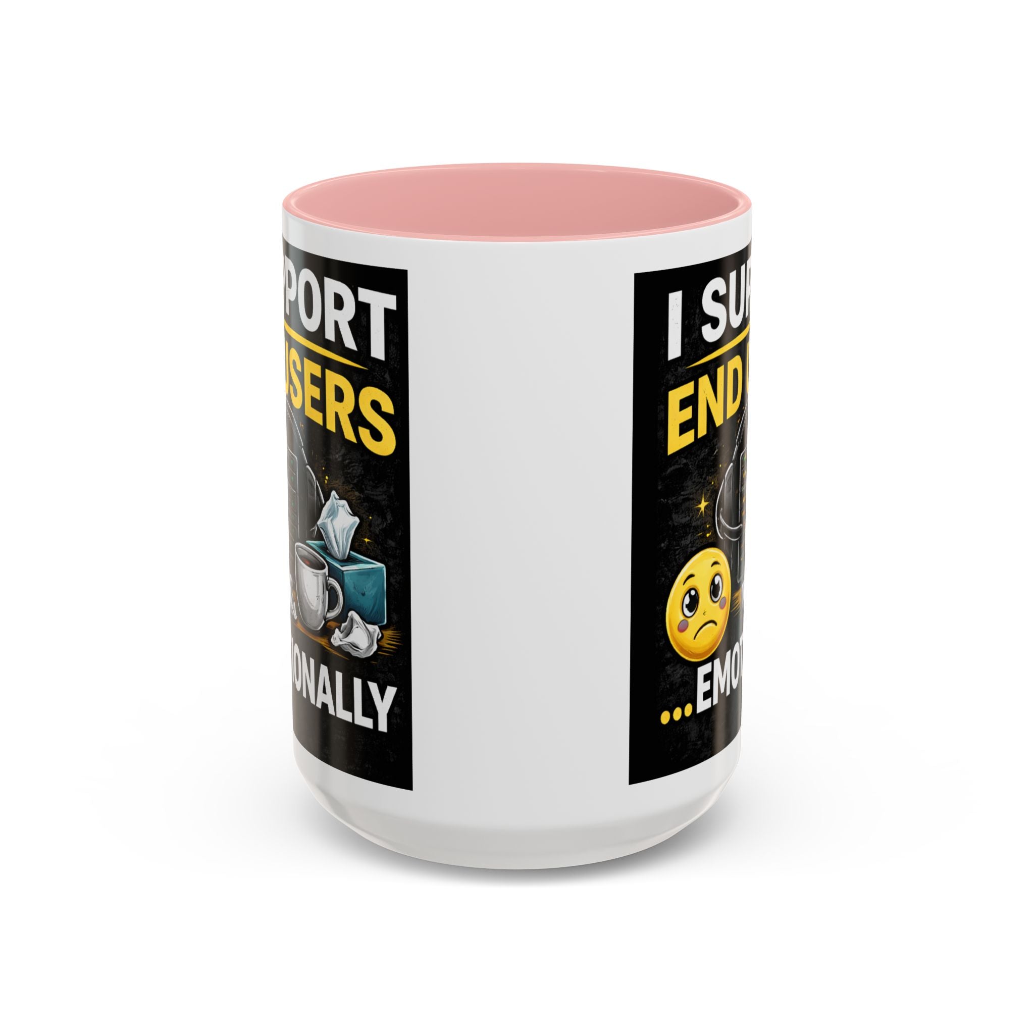 "I Support End Users, Emotionally" IT Humor Accent Coffee Mug (11, 15oz)