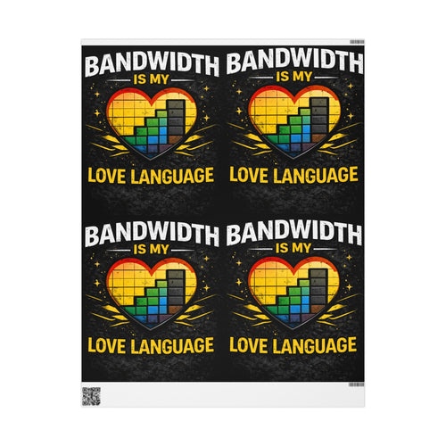"Bandwidth is my Love Language" Funny IT Wrapping Paper - Tech Humor Gift Wrap