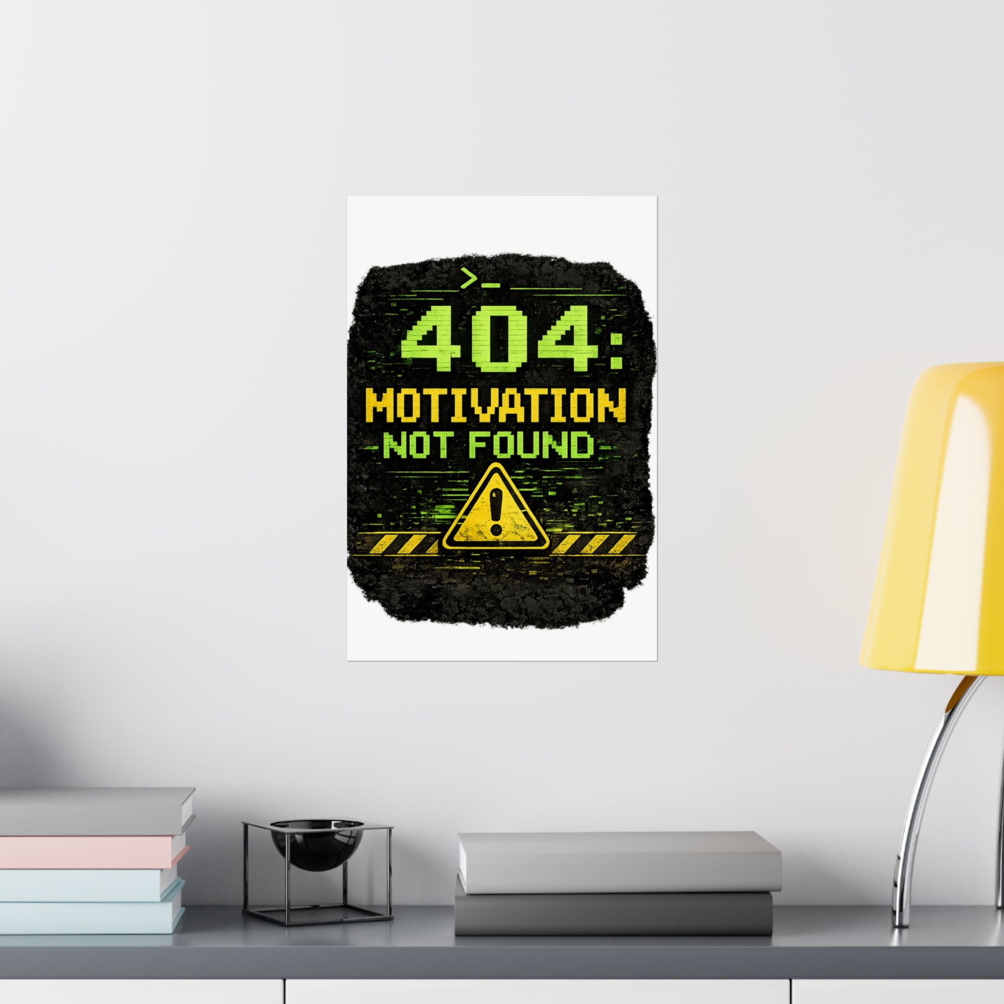 "Error 404 Motivation Not Found" Geek Tech Humor Funny IT Matte Vertical Posters