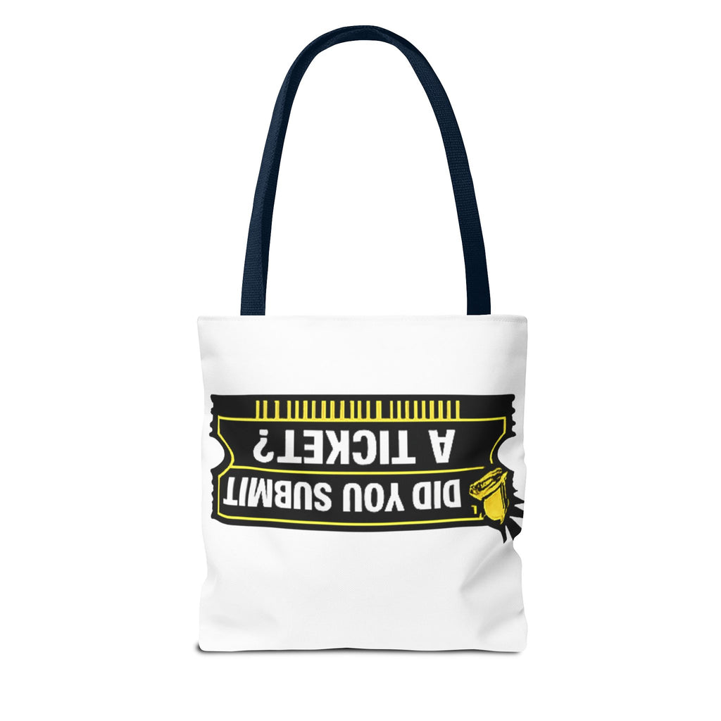 "Did You Submit a Ticket?" Funny IT Tote Bag Tech Humor