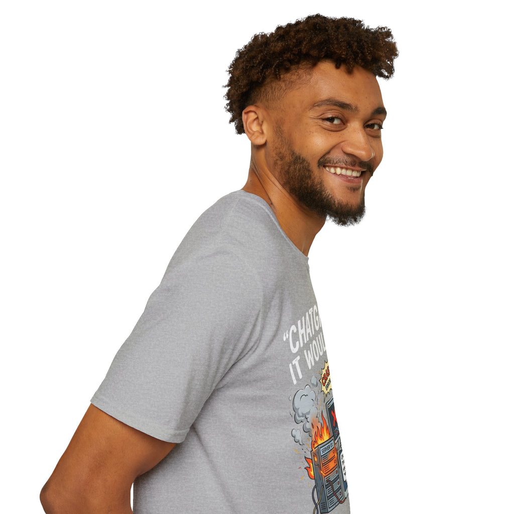 "ChatGPT Said It Would Work" Funny IT T-Shirt — Programmer Tech Humor AI Fail Tee