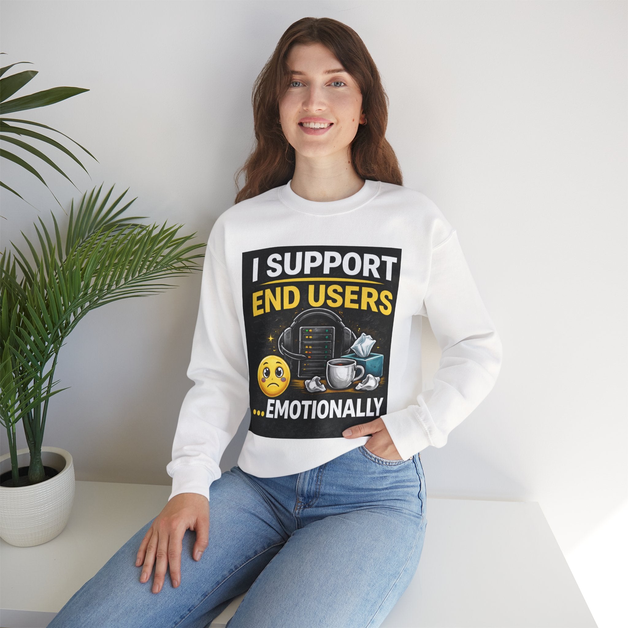 "I Support End Users...Emotionally" IT Support Humor Crewneck Sweatshirt