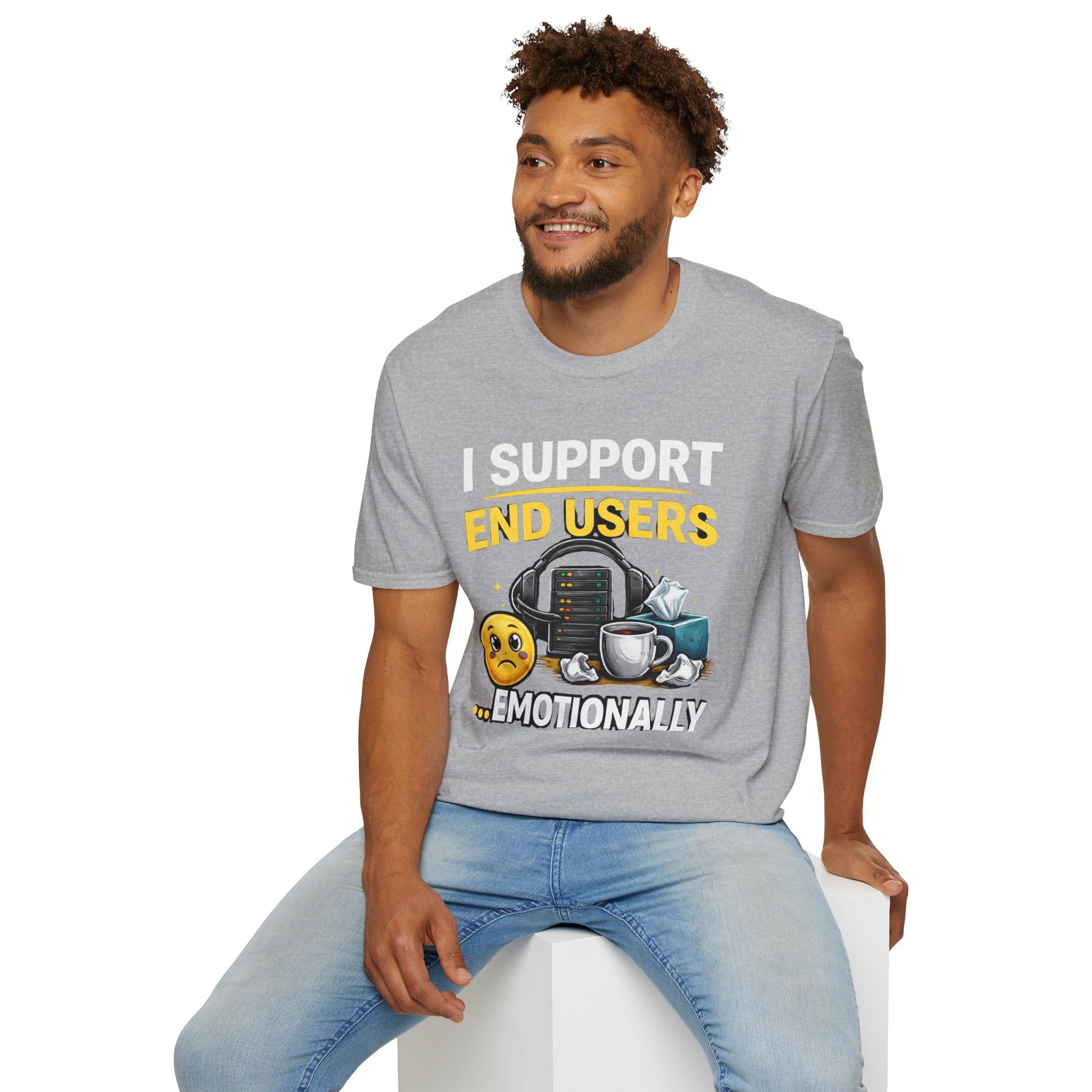 "I Support End Users... Emotionally" T-Shirt — Funny IT Tech Support Humor Tee