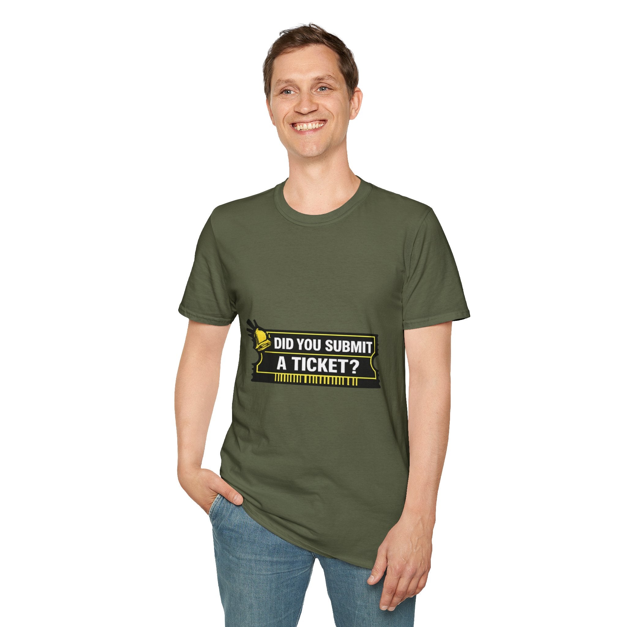 "Did You Submit a Ticket?" Funny IT T-Shirt - IT Support Helpdesk Tech Humor Tee