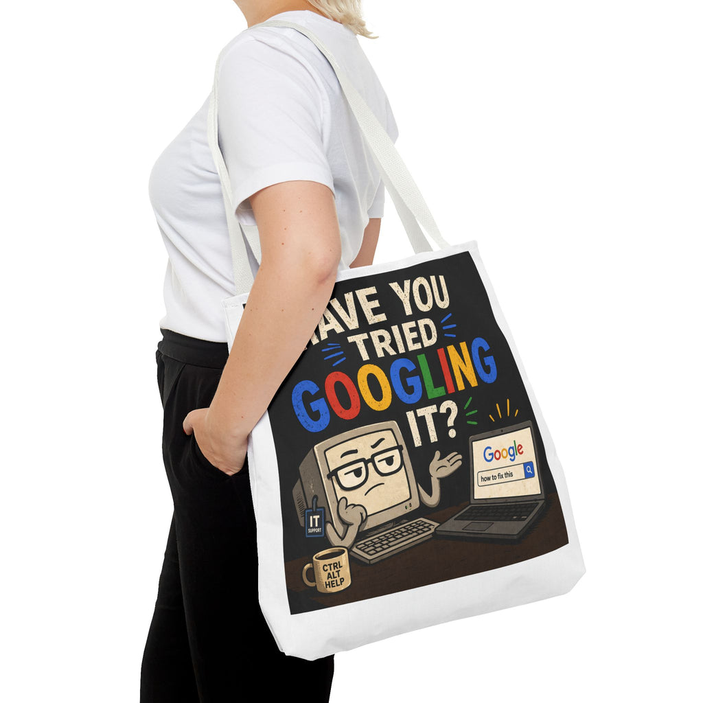 "Have You Tried Googling It?" Tote Bag – Funny Geek IT Humor Laptop Shopper