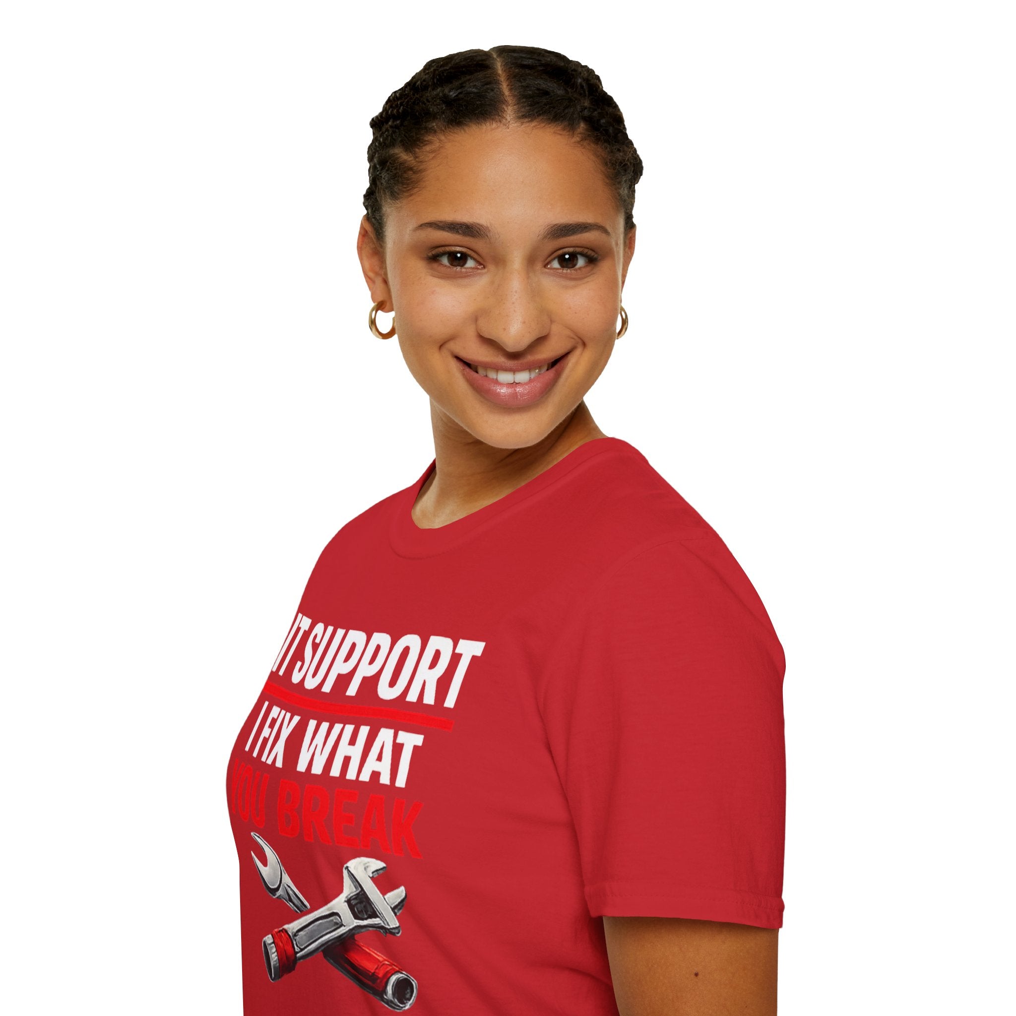 "Tech Support: I Fix What You Break" Funny IT Tech Support Humor T-Shirt