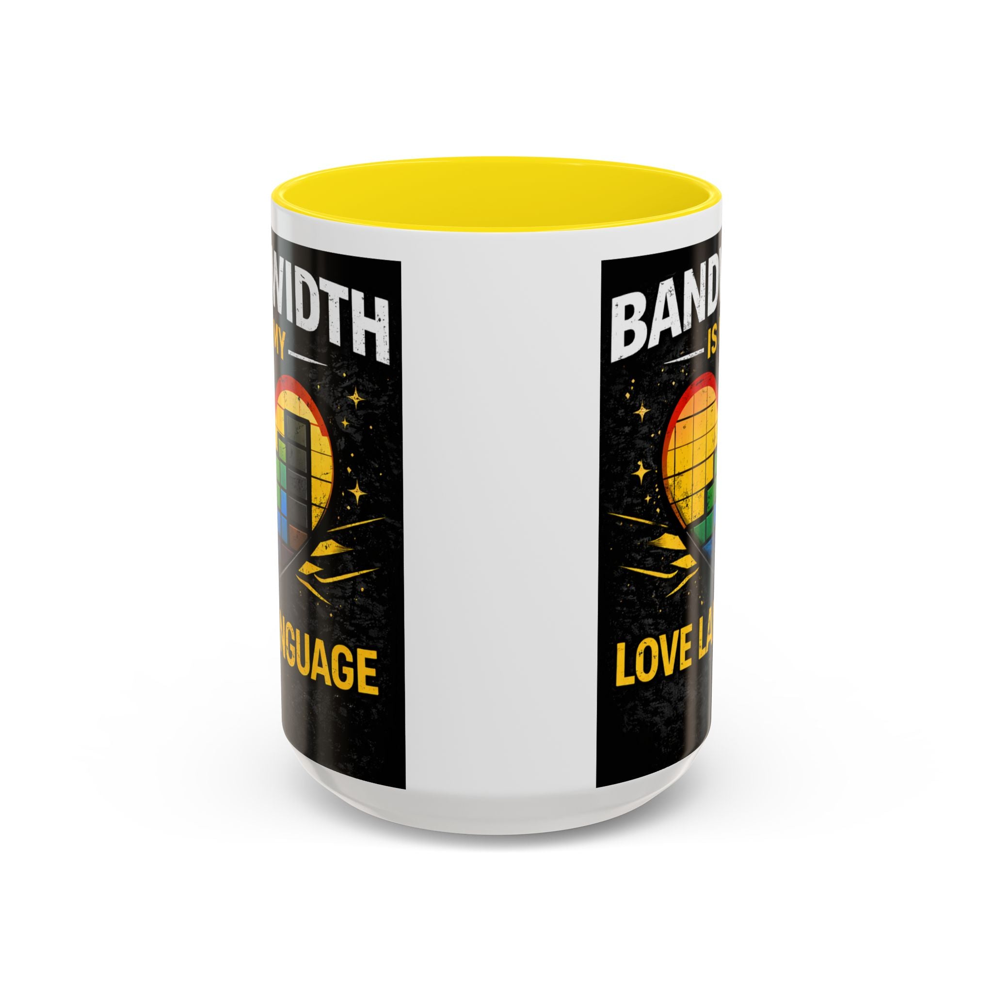 "Bandwidth is my Love Language" IT Humor Accent Coffee Mug (11, 15oz)
