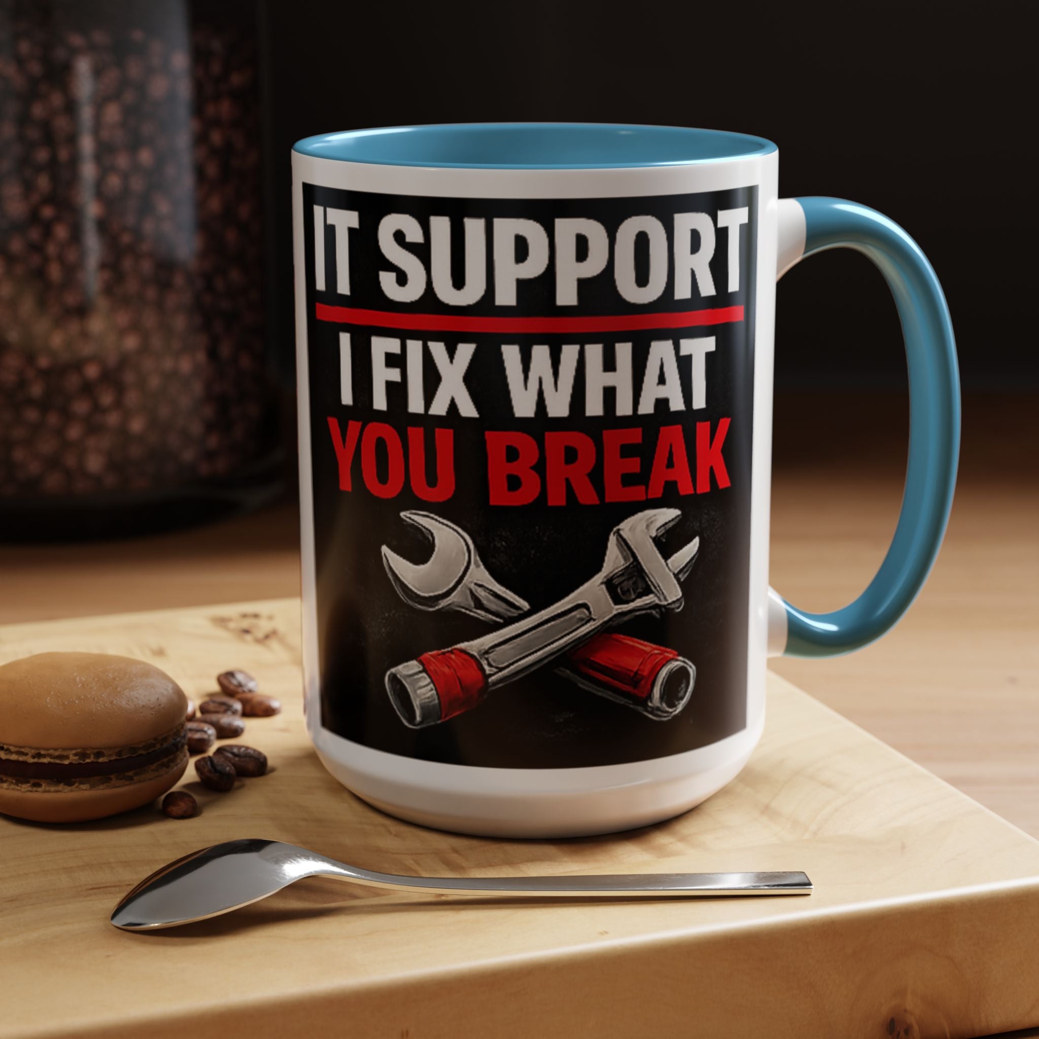 "It Support:  I Fix What You Break" IT Humor Accent Coffee Mug (11, 15oz)