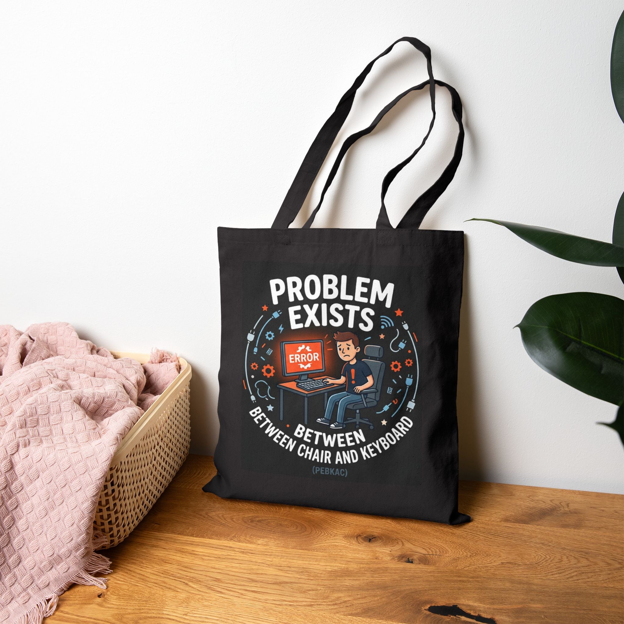 "Problem Exists Between Chair and Keyboard" Funny IT Tote Bag Tech Humor Canvas Tote Bag