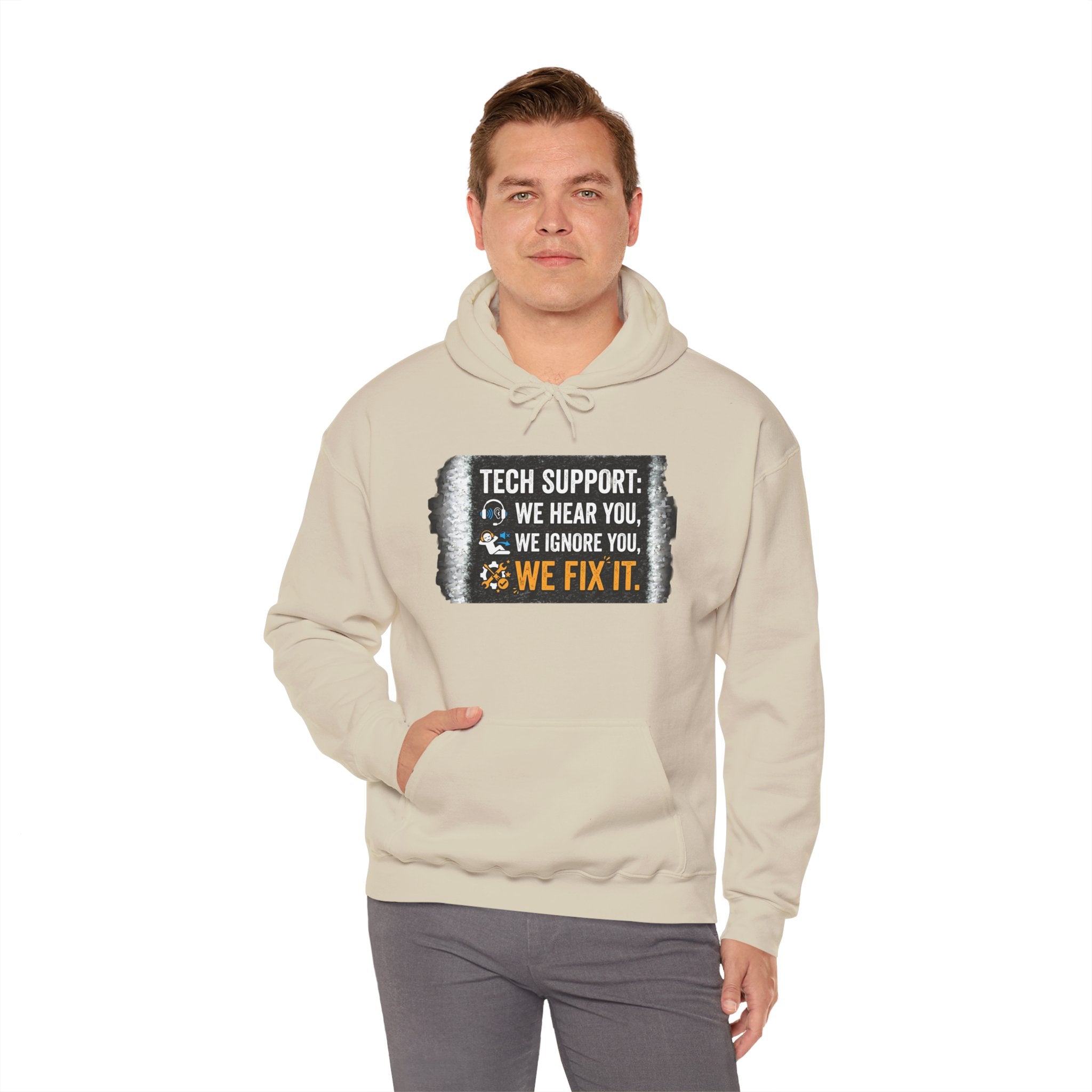 "Tech Support: We Hear You, We Ignore You, We Fix It" Funny IT Technician Hoodie