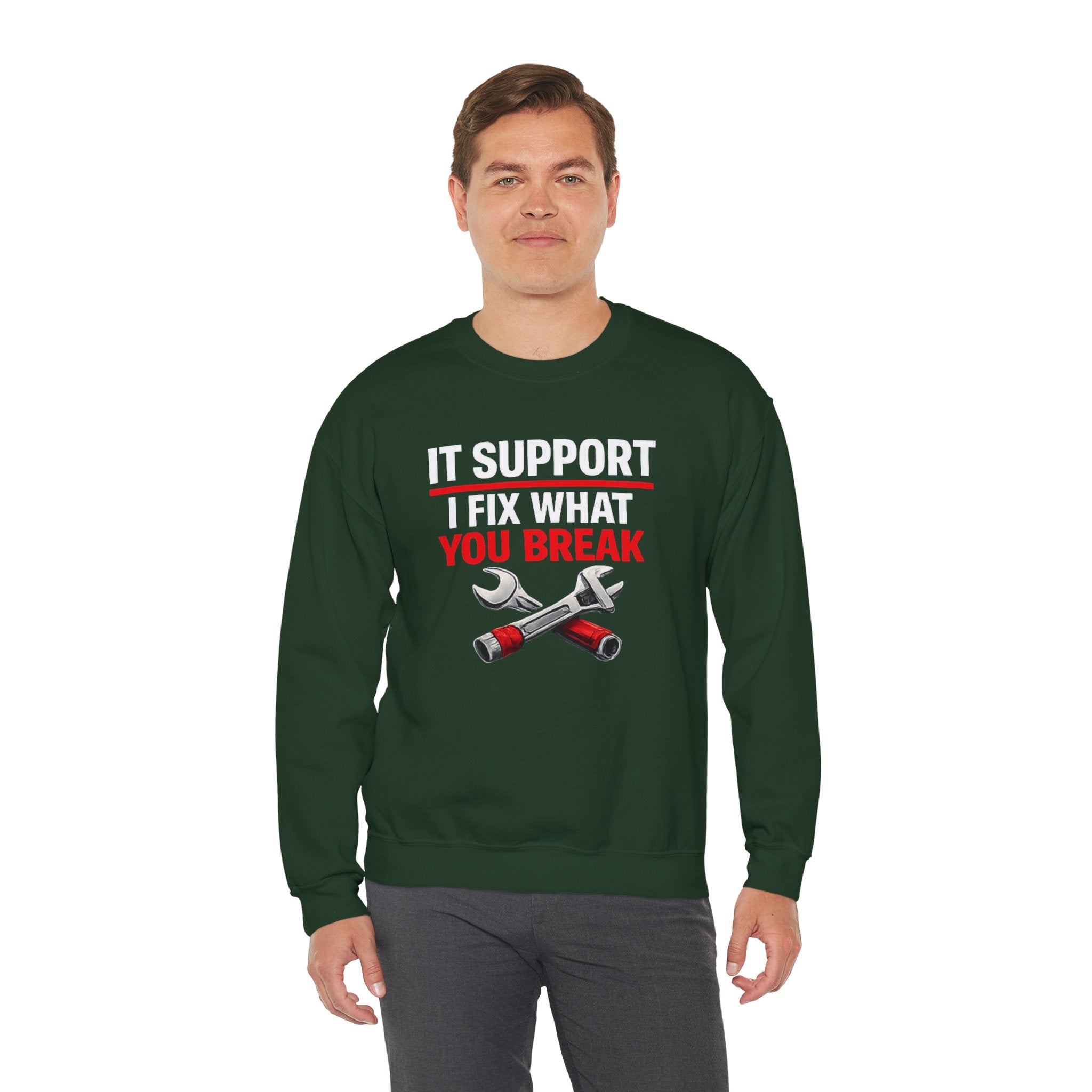 "I Fix What You Break" IT Tech Support Crewneck Sweatshirt