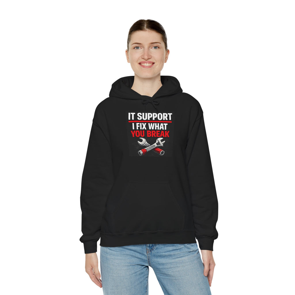 "IT Support: I Fix What You Break" Tech Humor Unisex Heavy Blend™ Hoodie