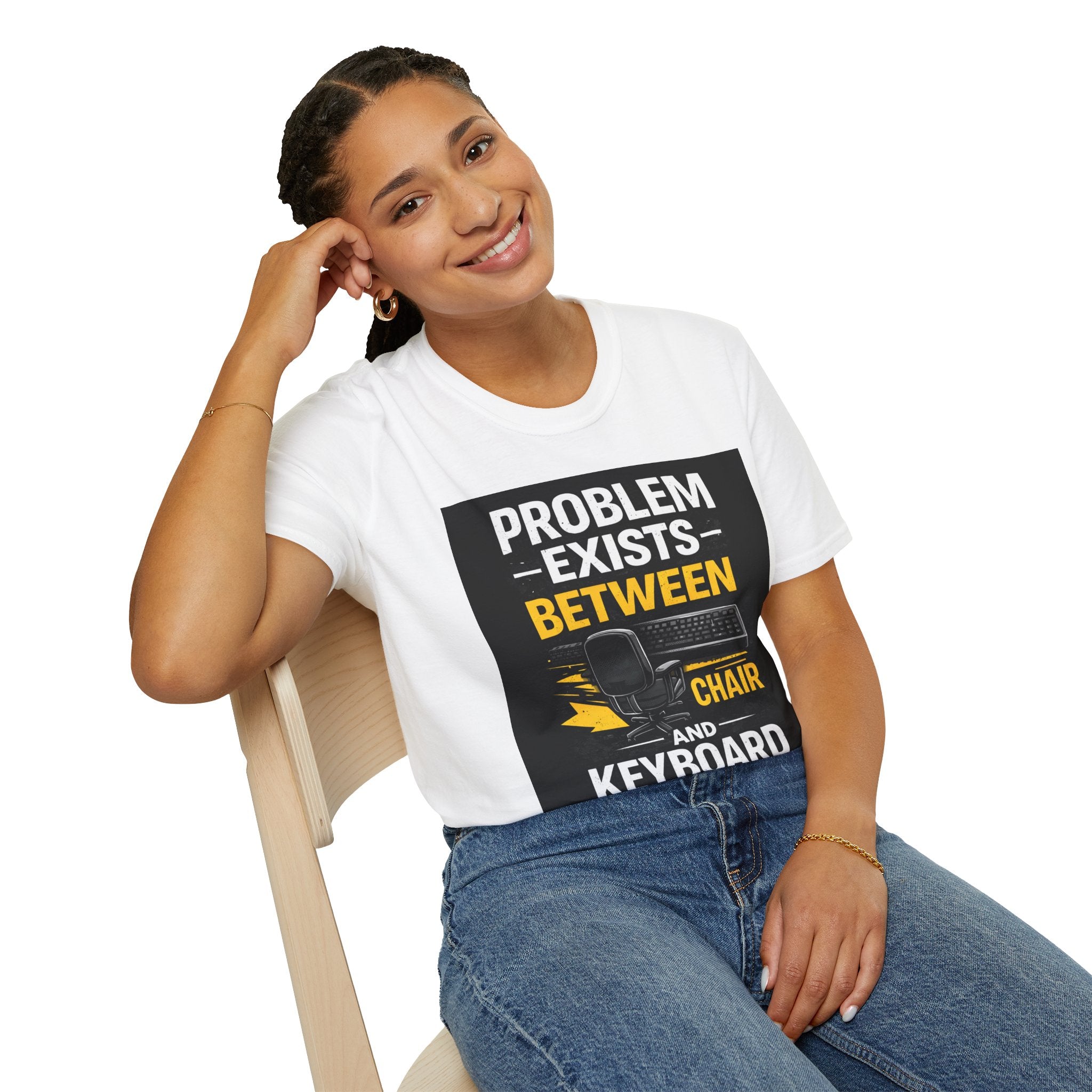 "Problem Exists Between Chair and Keyboard" Funny IT T-Shirt Tech Humor Tee