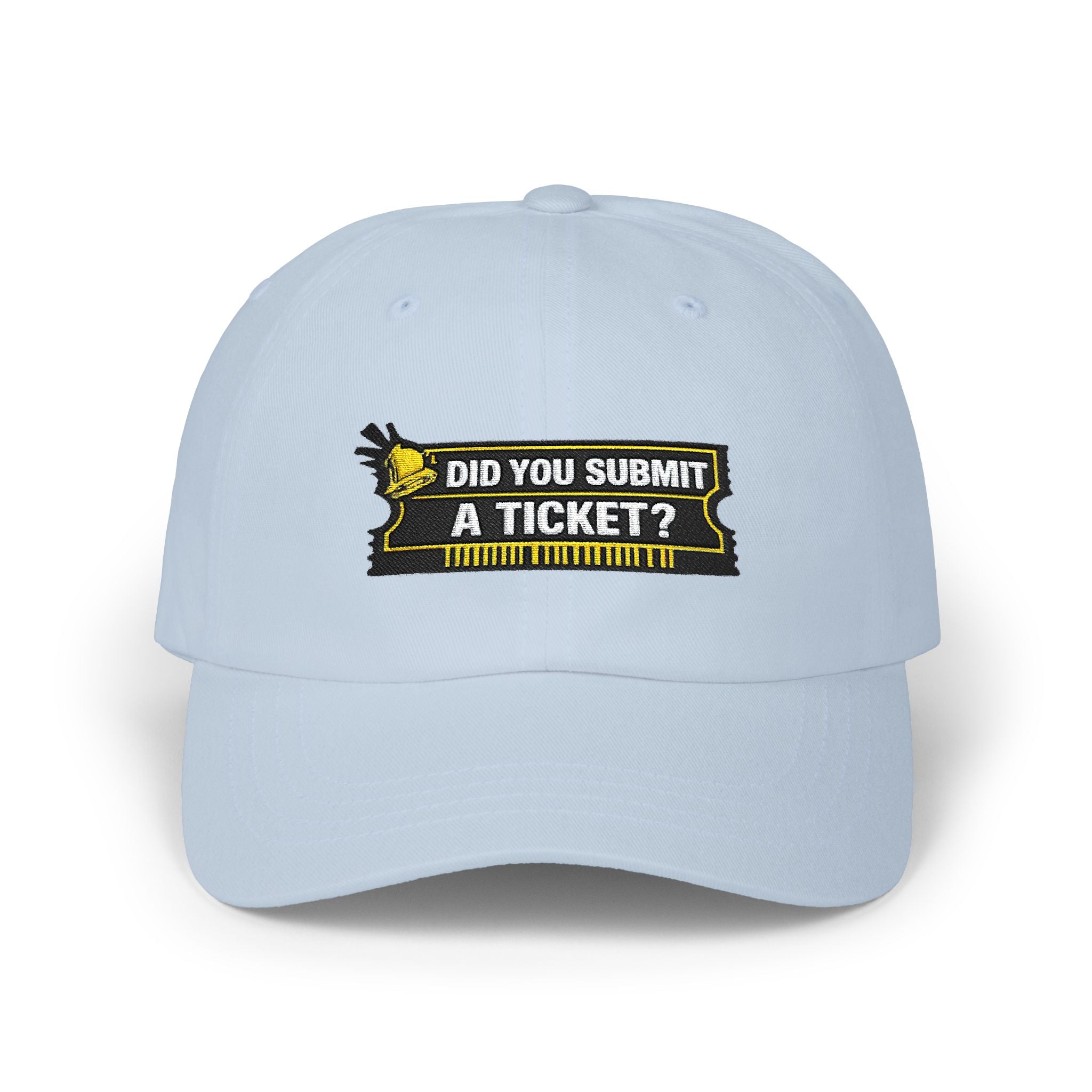 "Did You Submit a Ticket?" Tech Humor Funny IT Baseball Hat/Cap