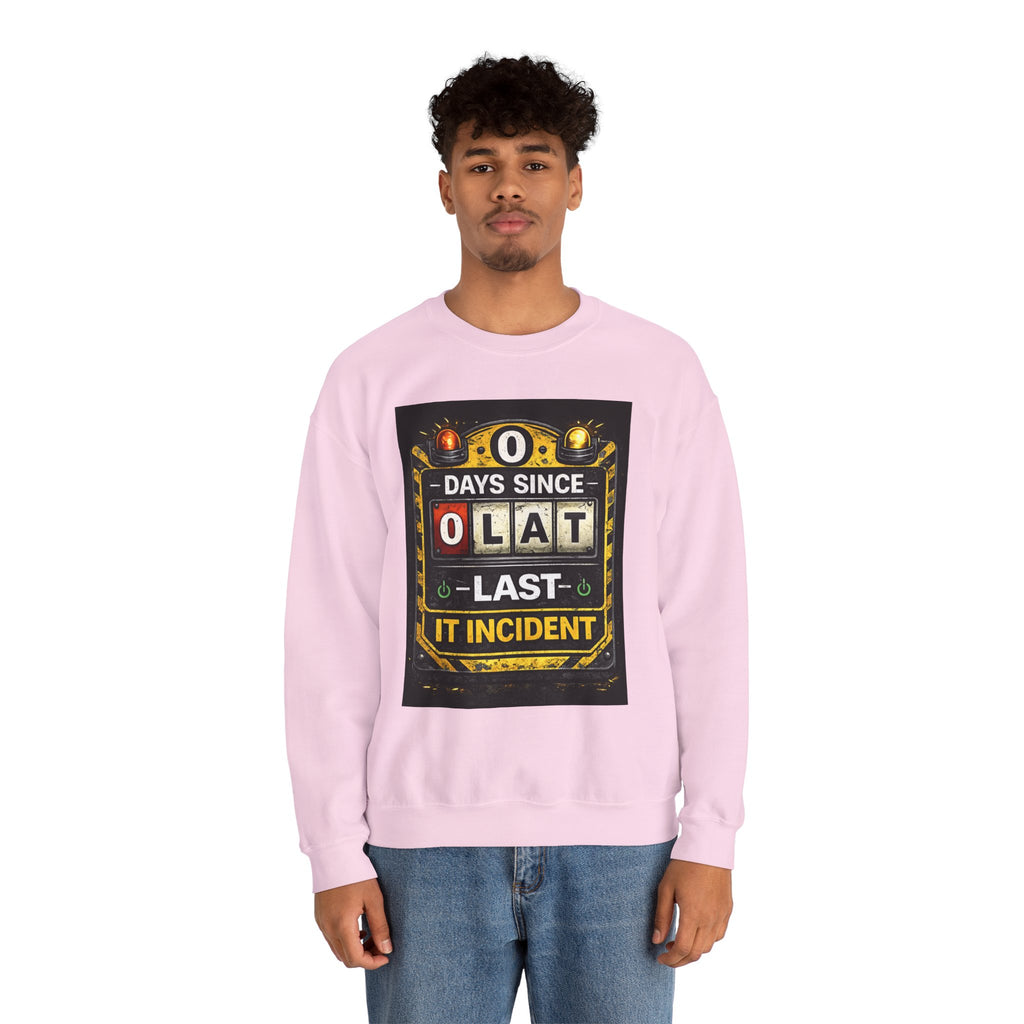 "0 Days Since Last IT Incident" Funny Tech Support Crewneck Sweatshirt