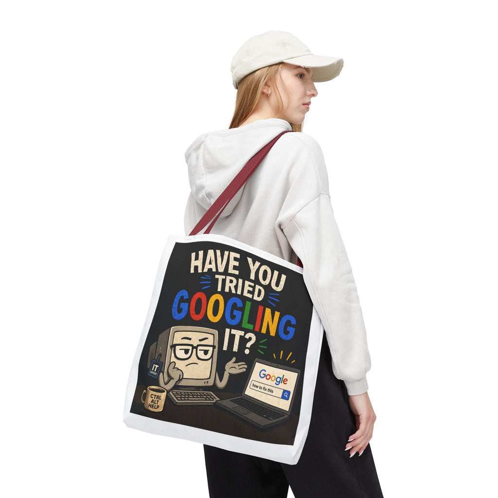 "Have You Tried Googling It?" Tote Bag – Funny Geek IT Humor Laptop Shopper