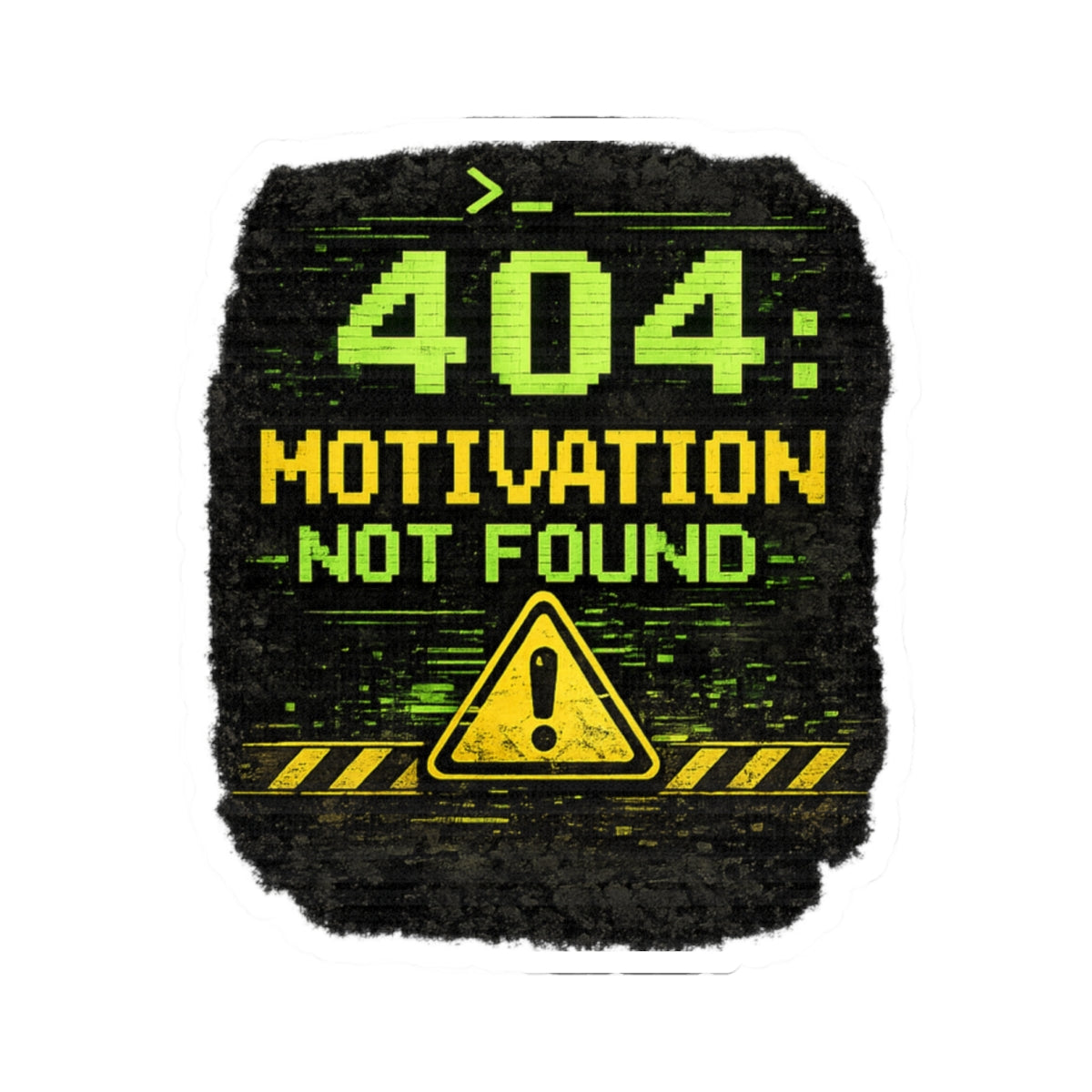 "Error 404 Motivation Not Found" Geek Tech Humor Funny IT Kiss-Cut Stickers