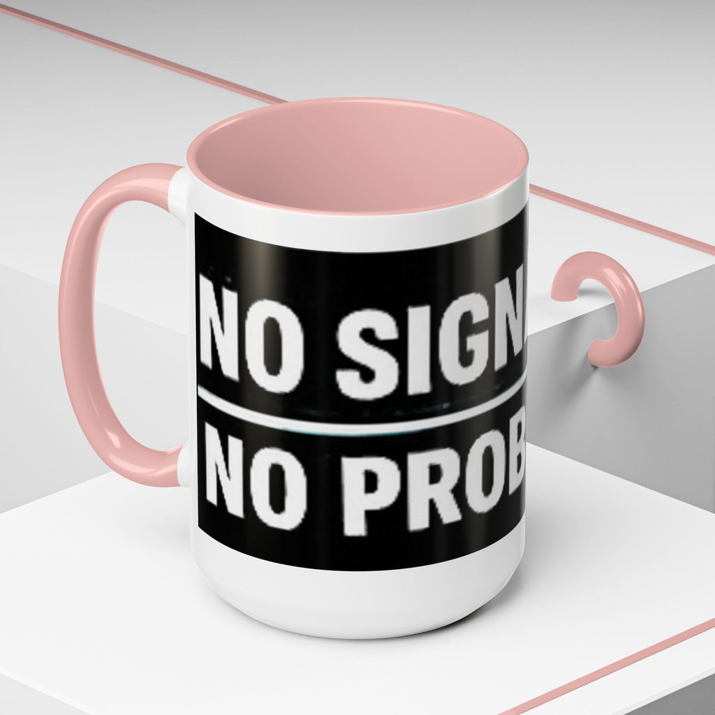 "No Signal No Problem" IT Humor Accent Coffee Mug (11, 15oz)