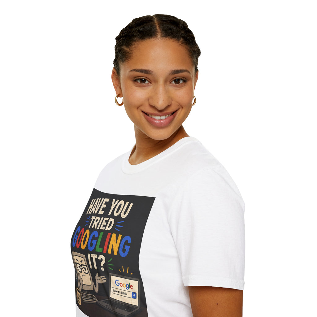 "Have You Tried Googling It?" Tech Humor Graphic T-Shirt — Funny IT Geek Tee