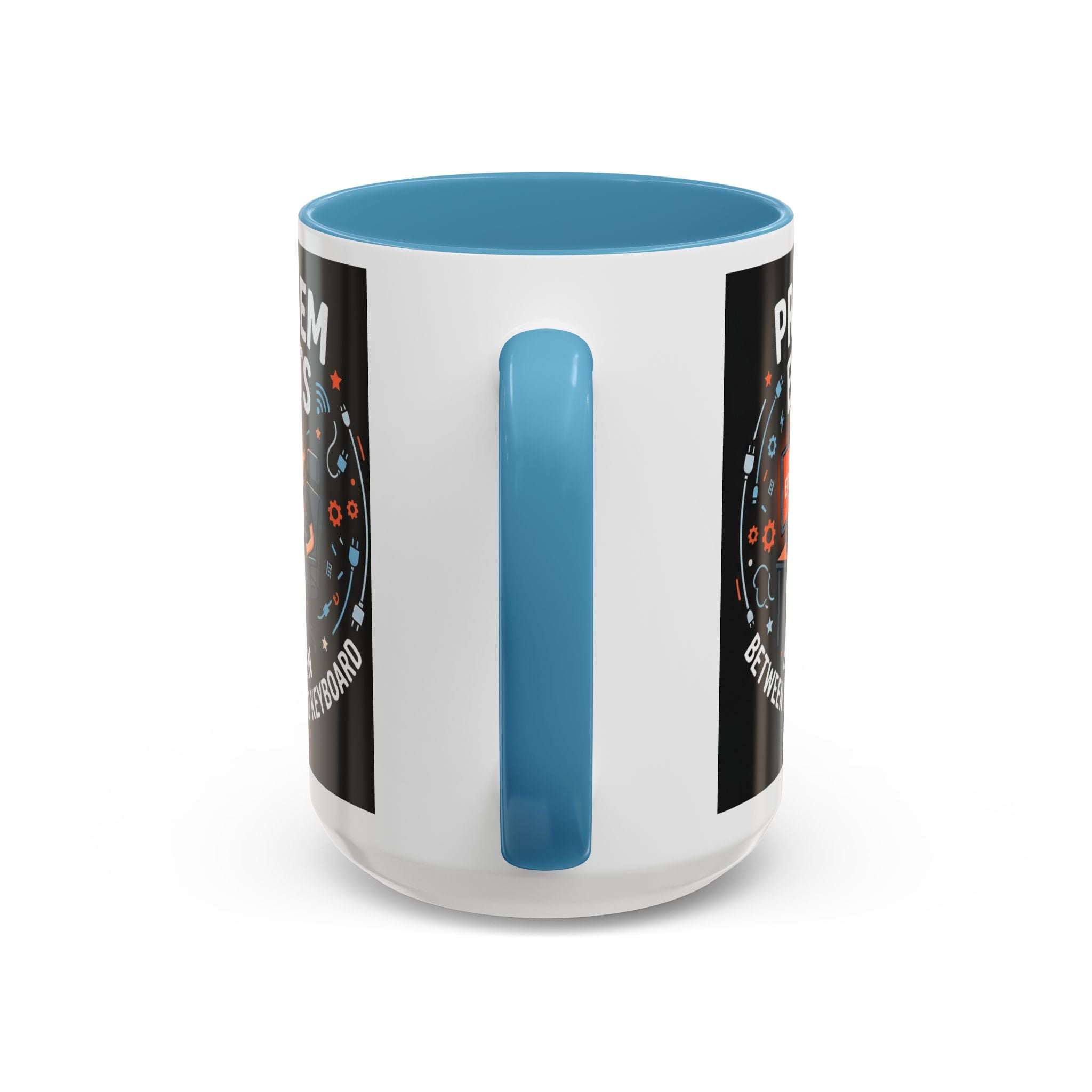 "Problem Exists Between Chair & Keyboard" IT Humor Accent Coffee Mug (11, 15oz)
