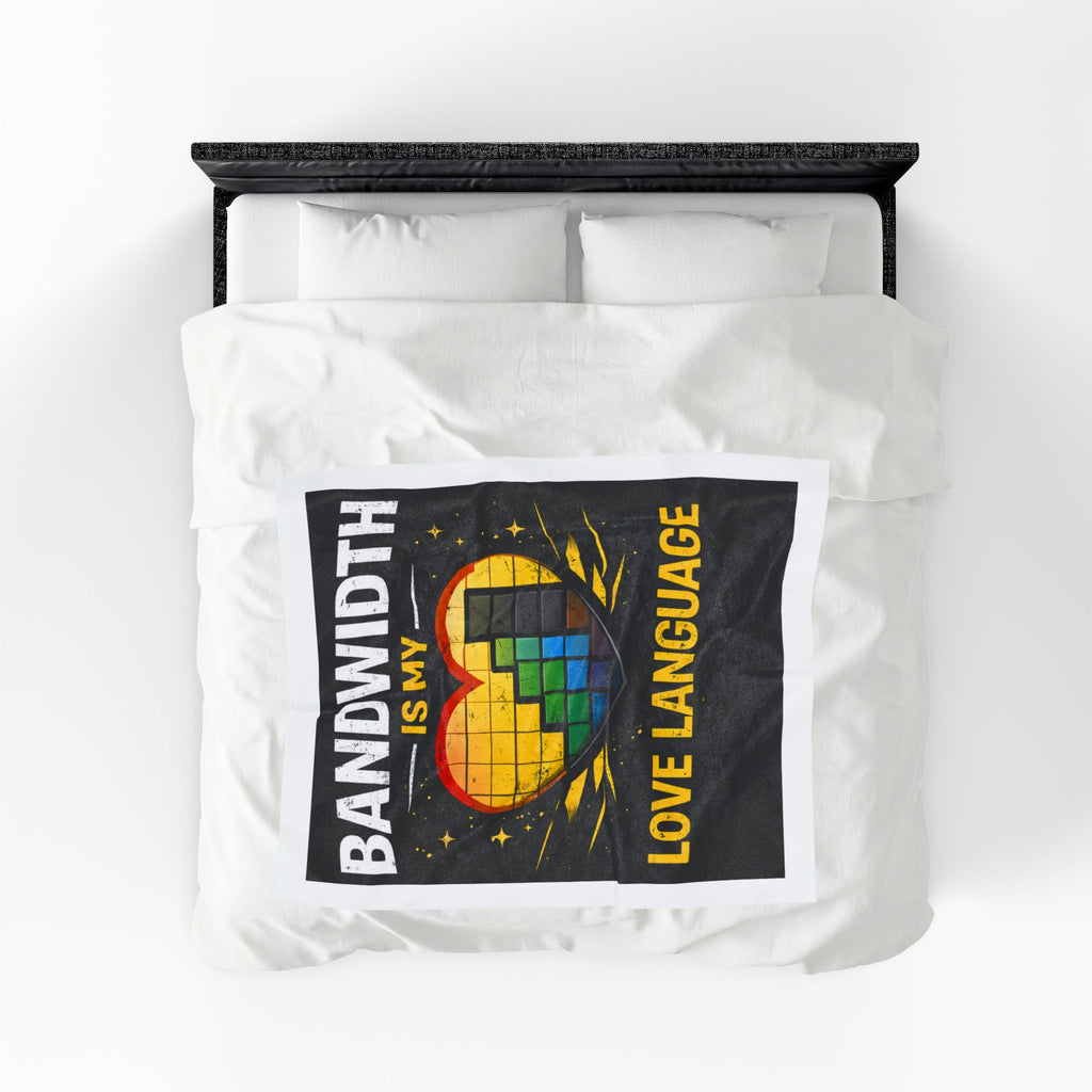 "Bandwidth is my Love Language" IT Humor Funny IT Velveteen Plush Blanket