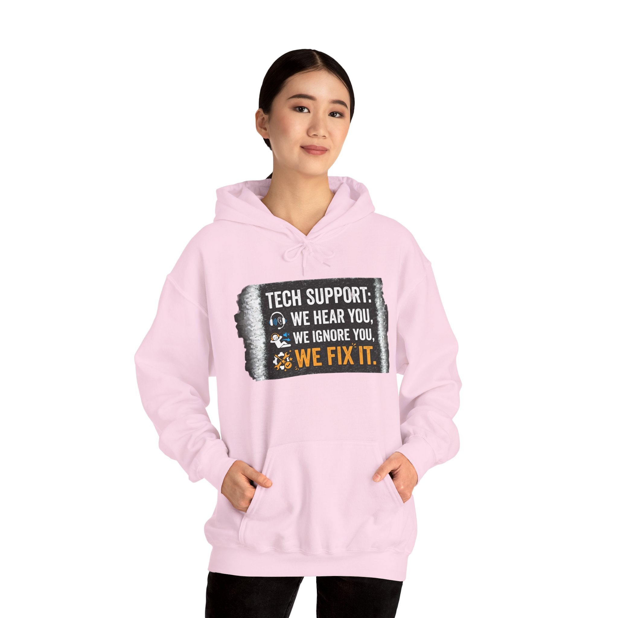 "Tech Support: We Hear You, We Ignore You, We Fix It" Funny IT Technician Hoodie