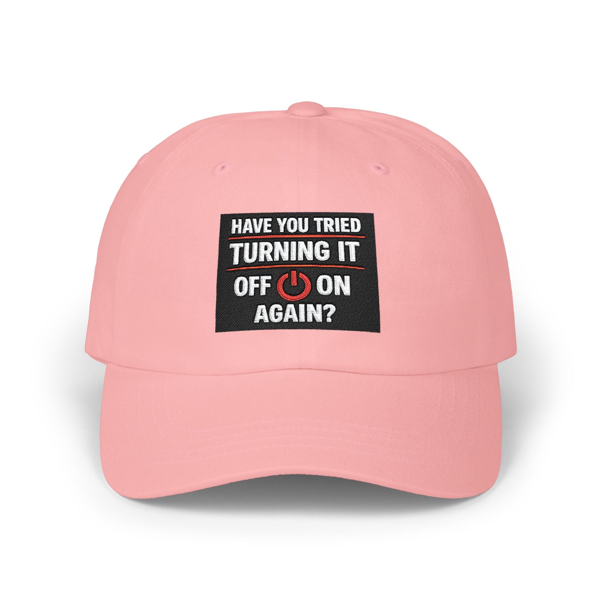 "Have You Tried Turning It Off & On Again?" Tech Humor Funny IT Baseball Hat/Cap