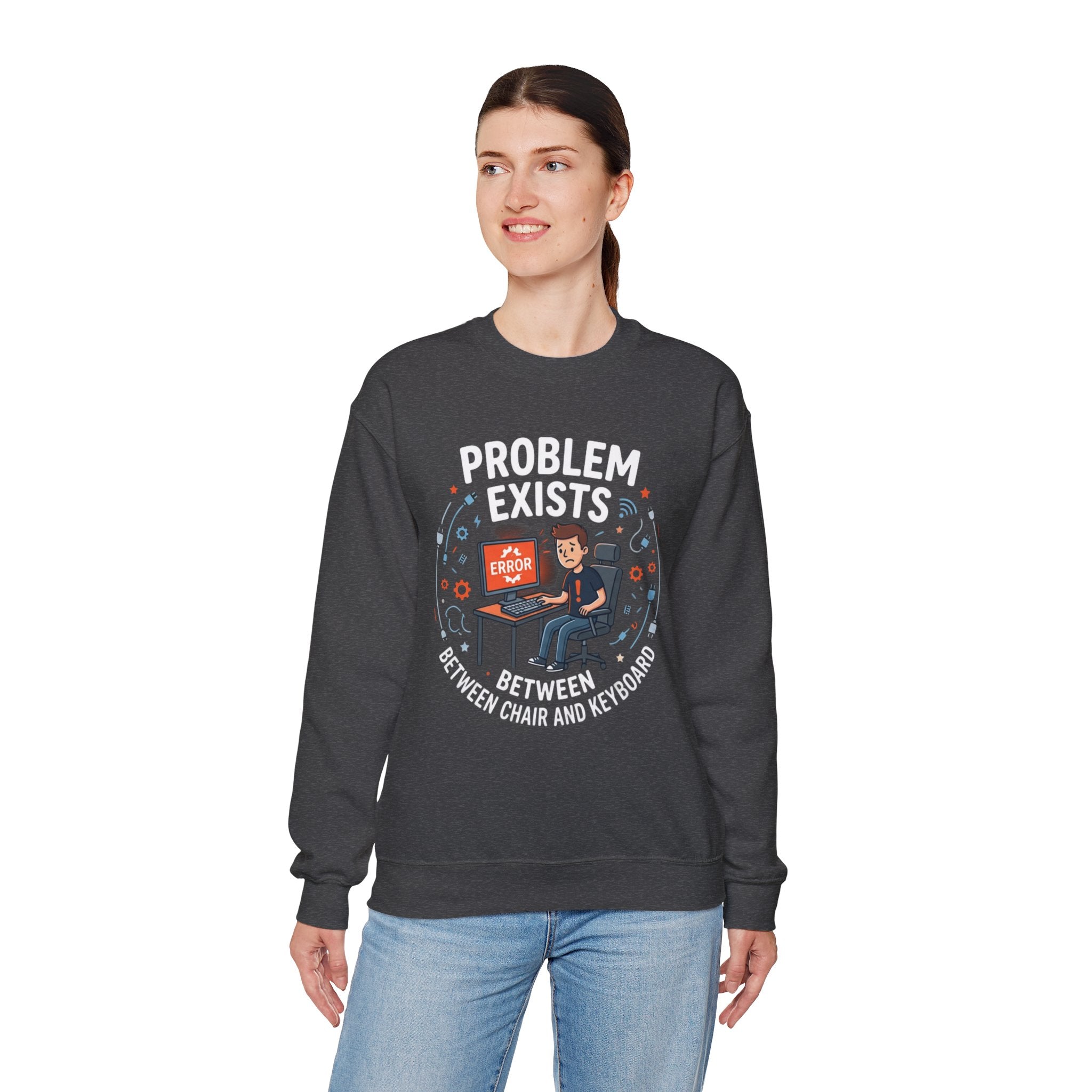 "Problem Exists Between Chair & Keyboard" Funny Coding Bug Graphic Crewneck Sweatshirt