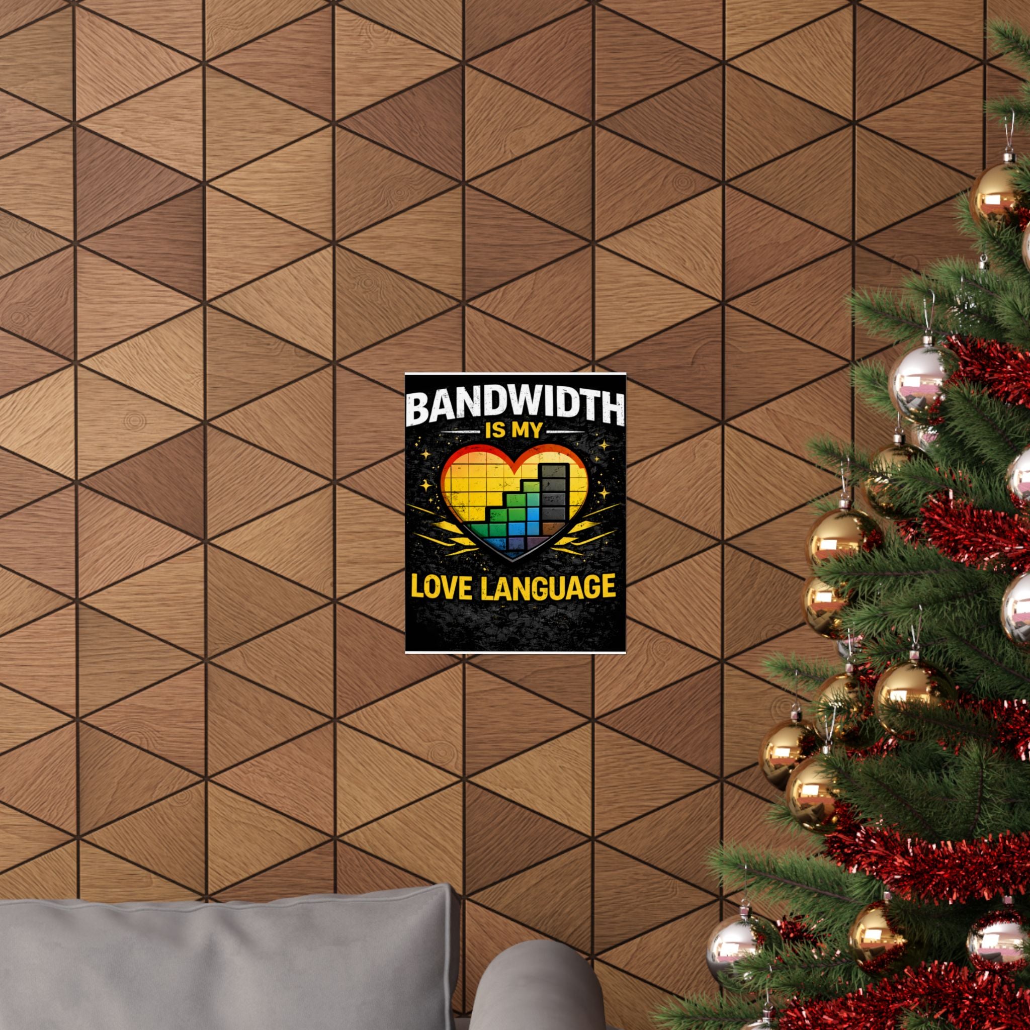 "Bandwidth is my Love Language" Geek Tech Humor Funny IT Matte Vertical Posters