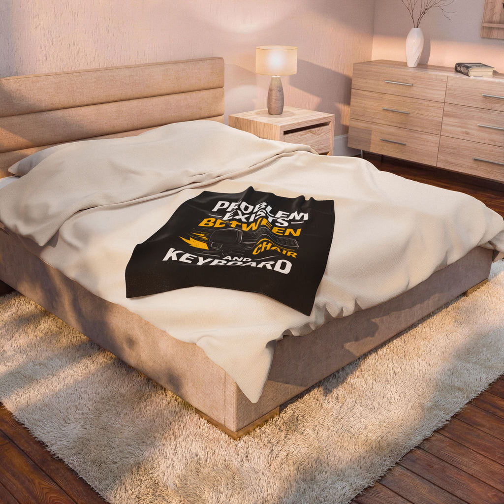 "Problem Exists Between Chair and Keyboard" Tech Humor Velveteen Throw Funny IT Funny Office Blanket