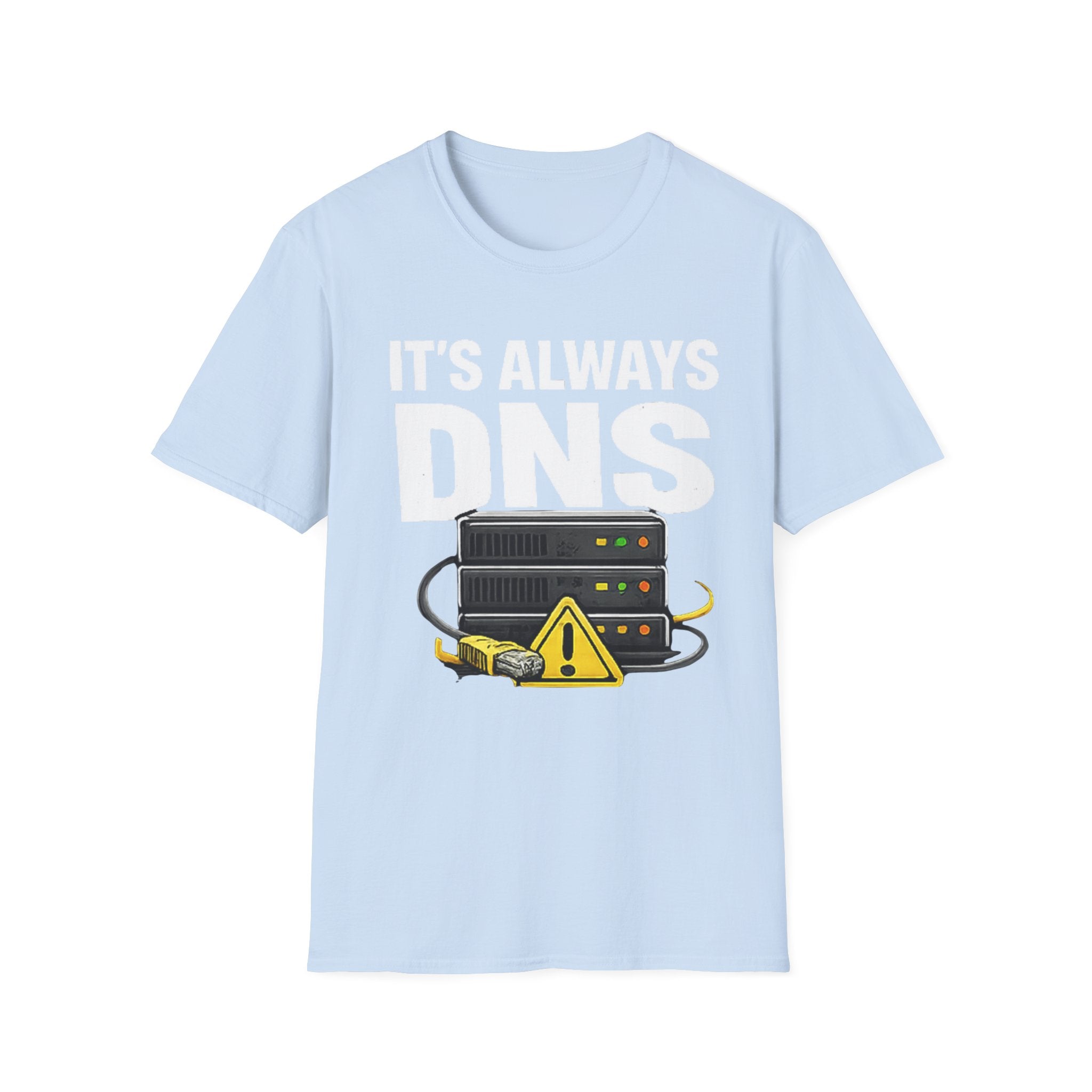 "It's Always DNS" Funny IT Tech Humor T-Shirt