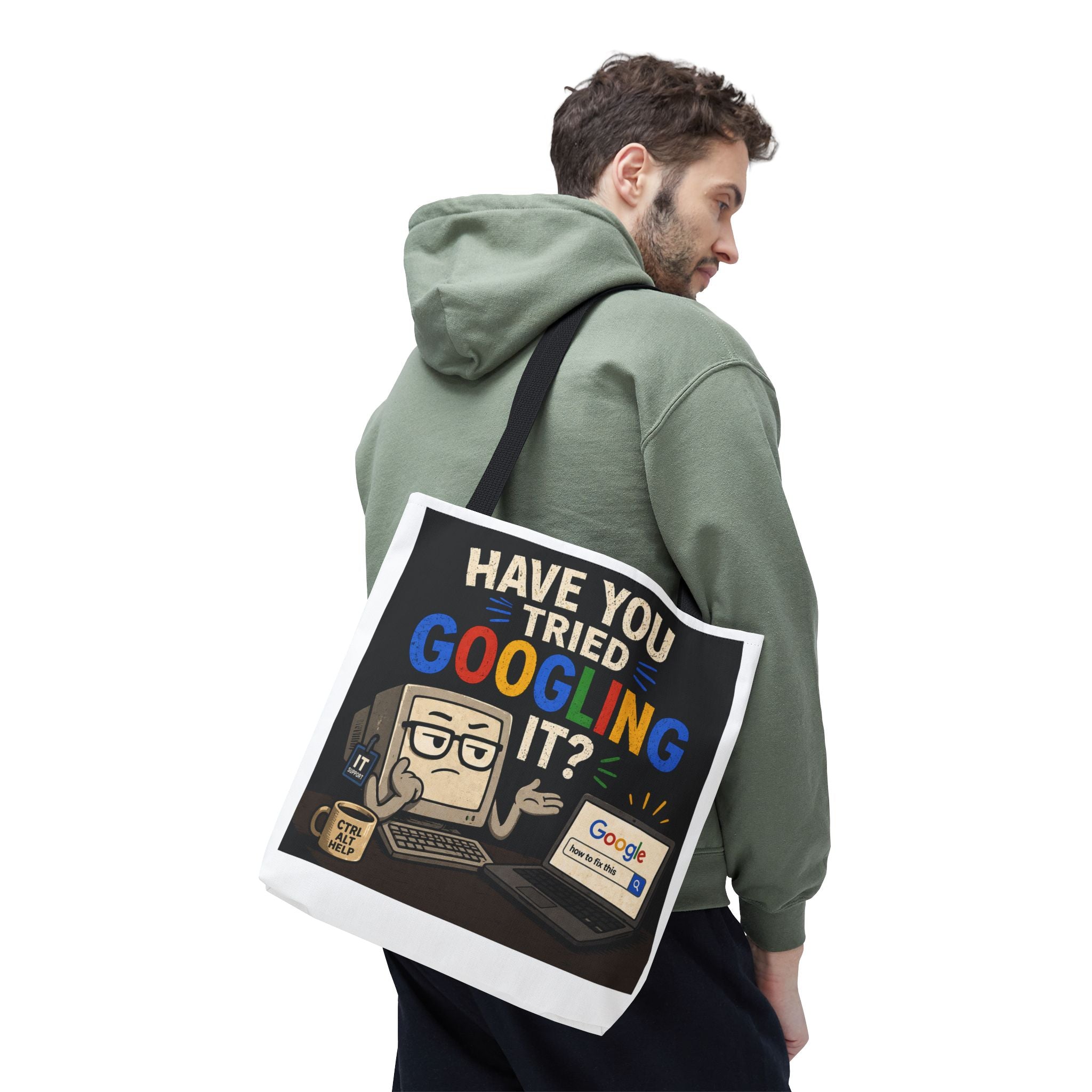 "Have You Tried Googling It?" Tote Bag – Funny Geek IT Humor Laptop Shopper