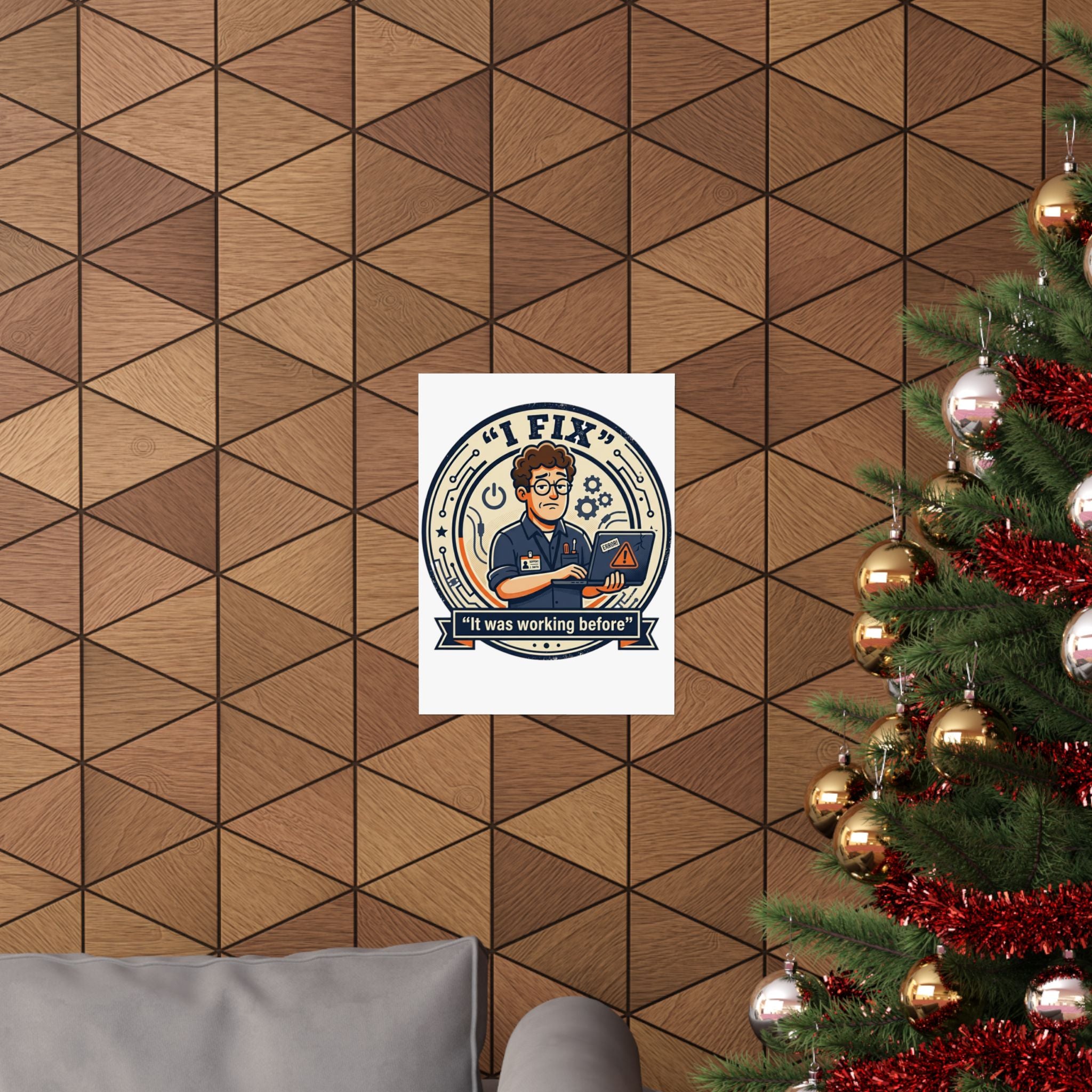 "I Fix: It Worked Before" Tech Humor Funny IT Matte Vertical Posters